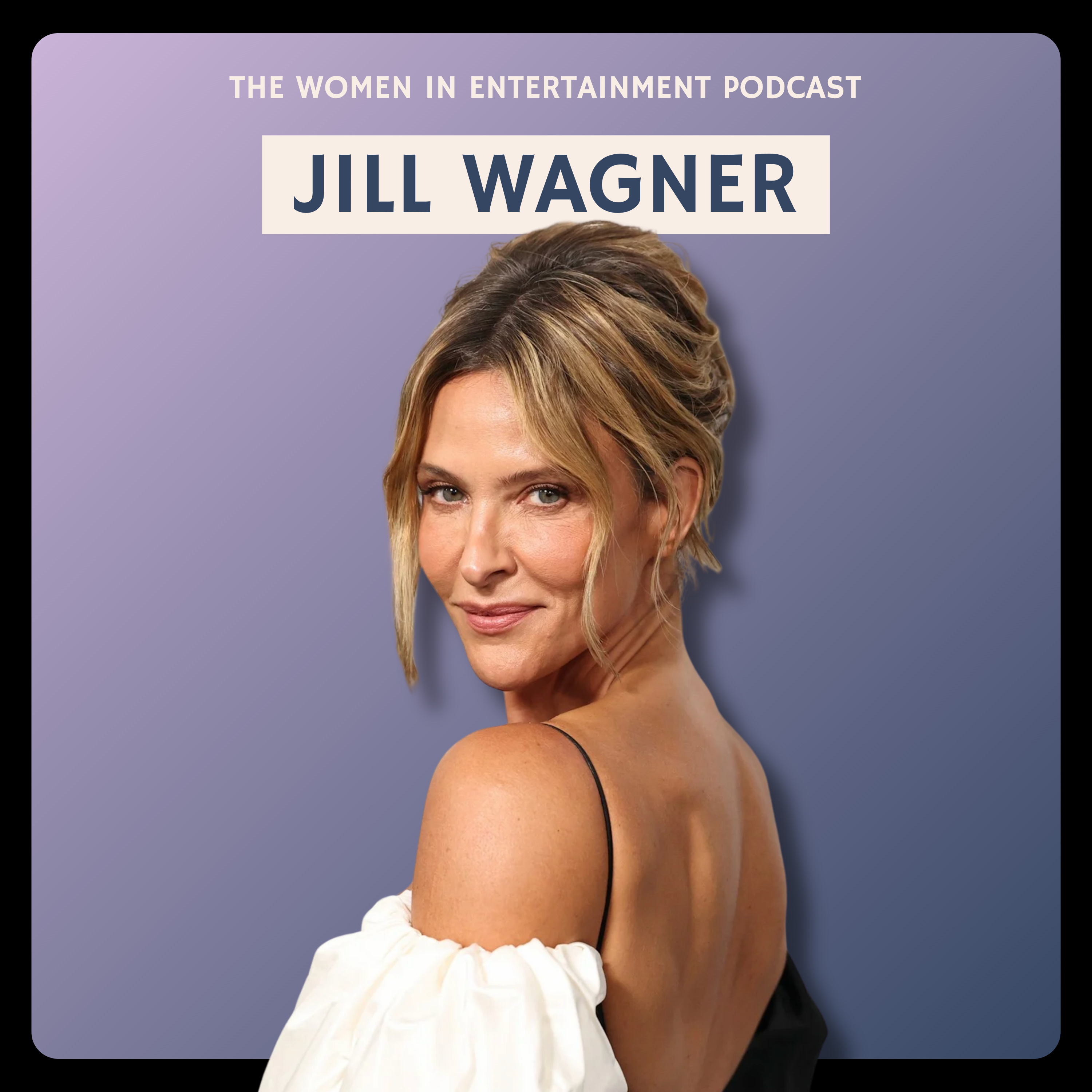  Jill Wagner on Becoming Bobby & the Story Behind Lioness | Women in Entertainment episode artwork
