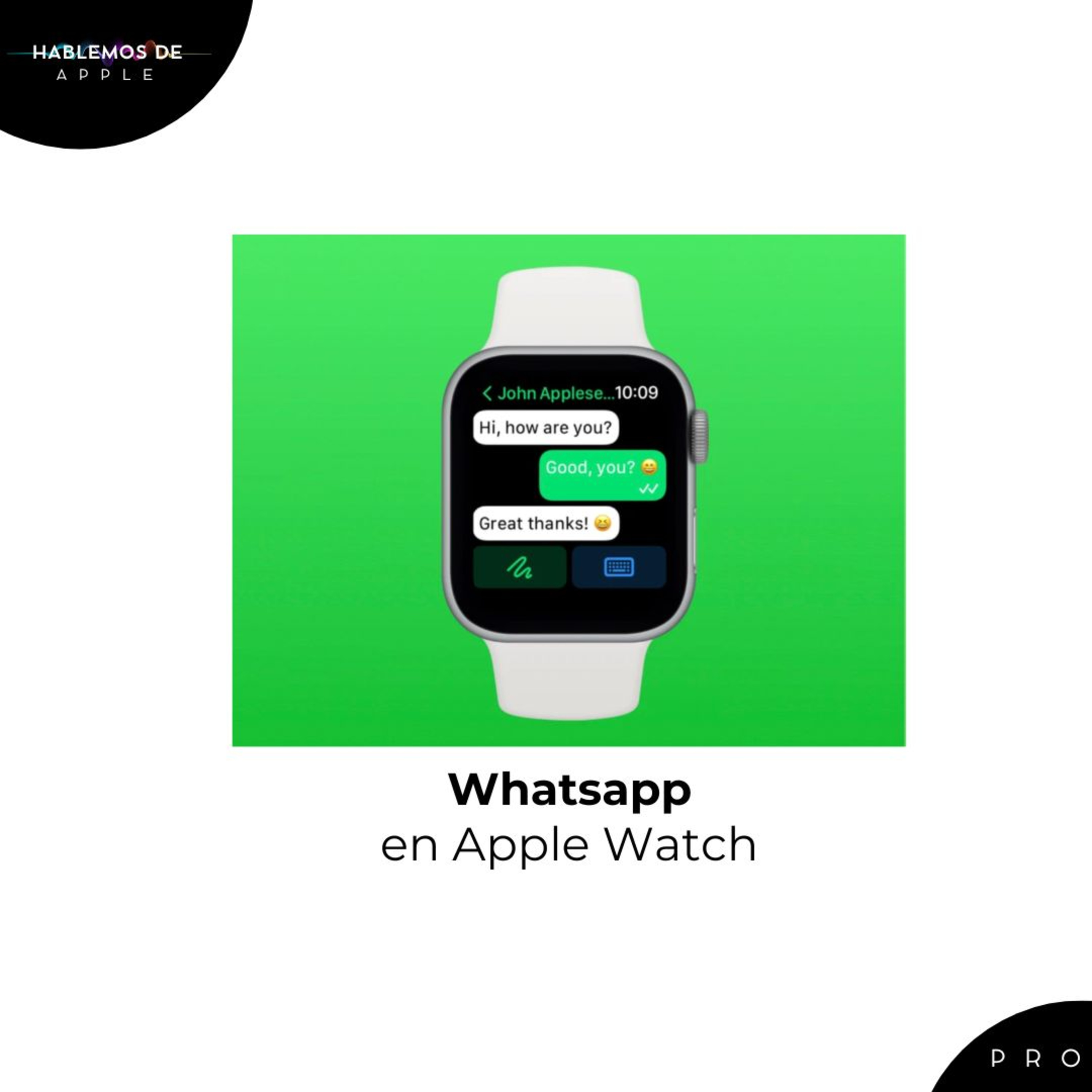 EP4T6 - WhatsApp finalmente estará disponible en Apple Watch