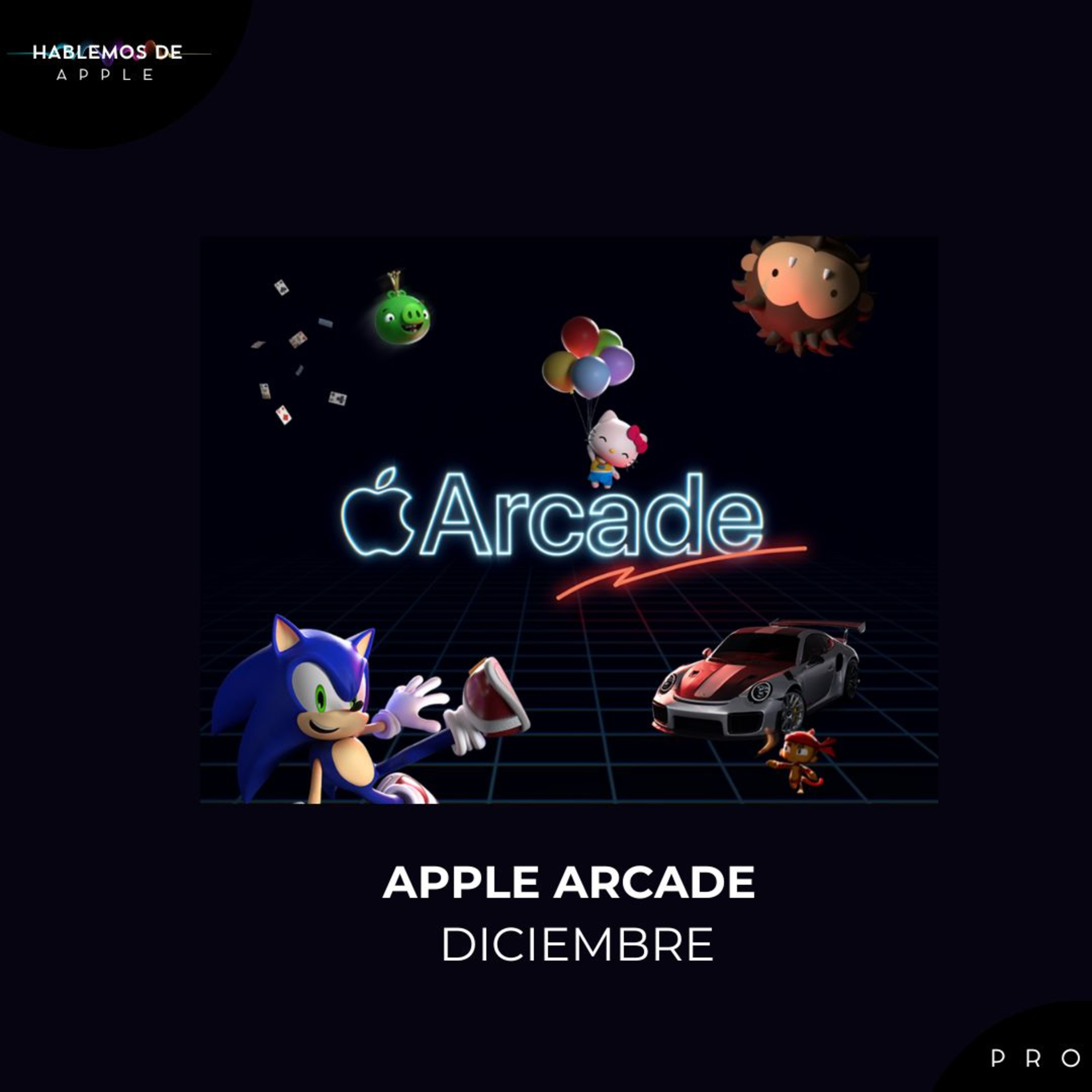 EP6T6 - Apple Arcade se puso las pilas