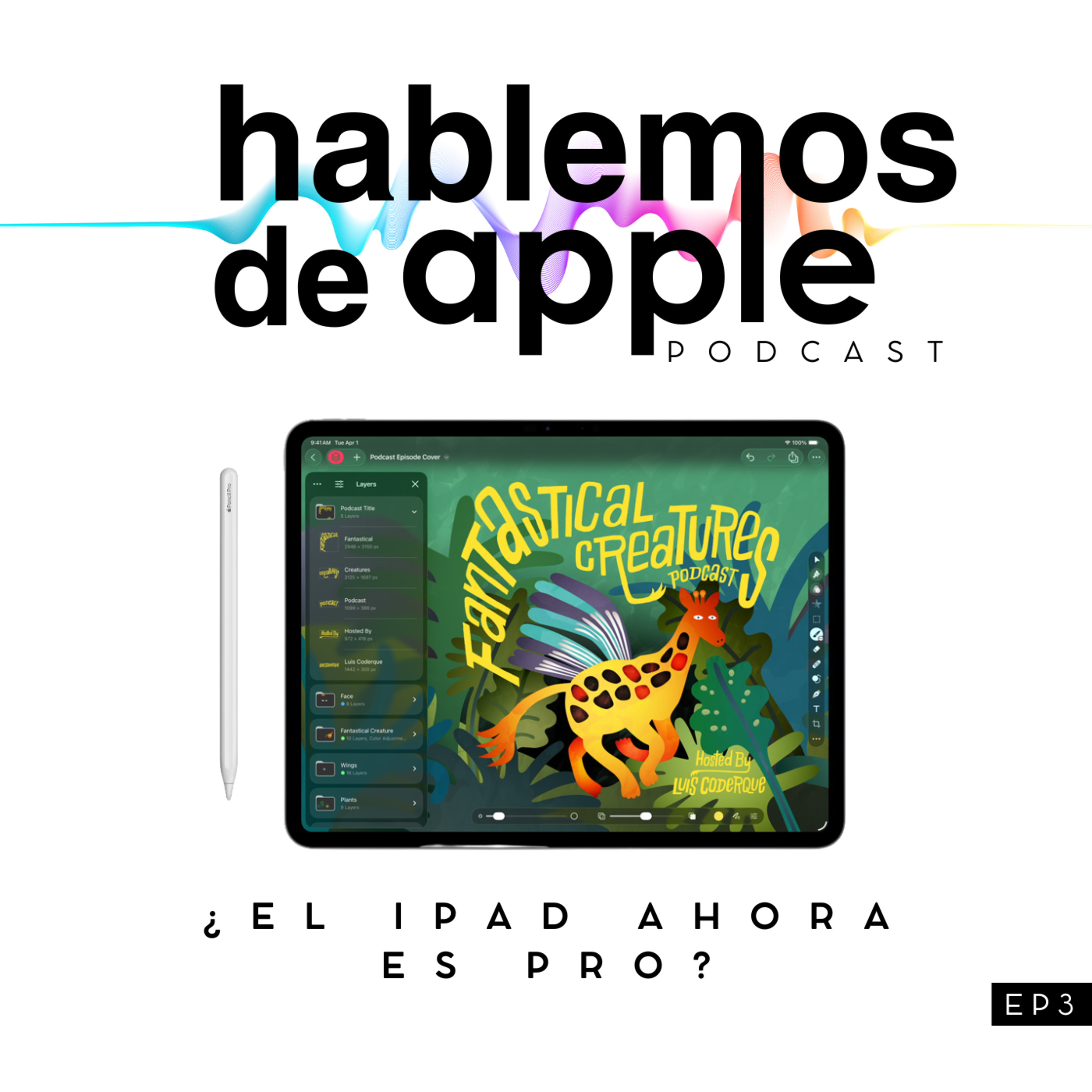 EP3T7 - ¿Ahora el iPad es Pro?