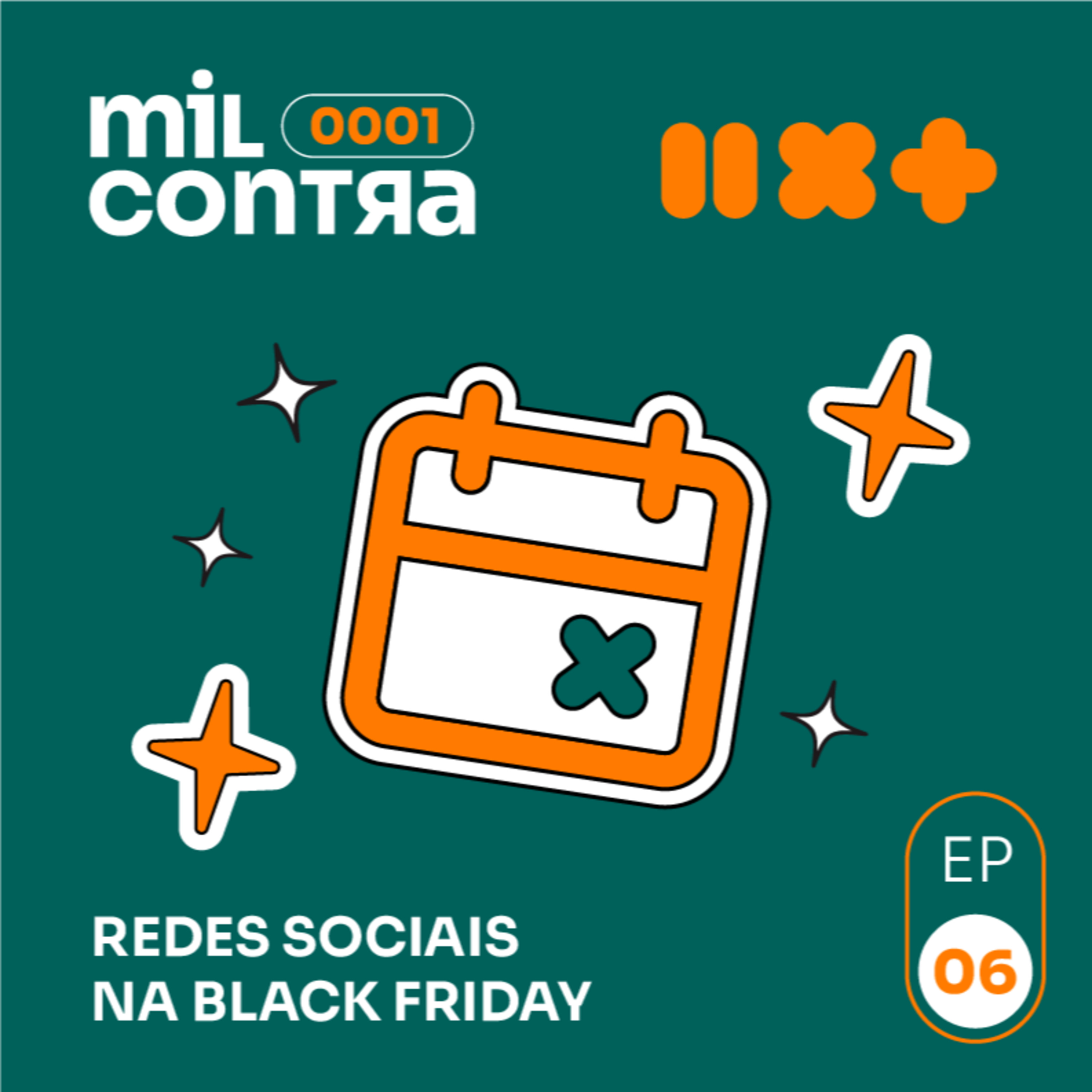 Mil Contra #6: Redes Sociais na Black Friday episode artwork
