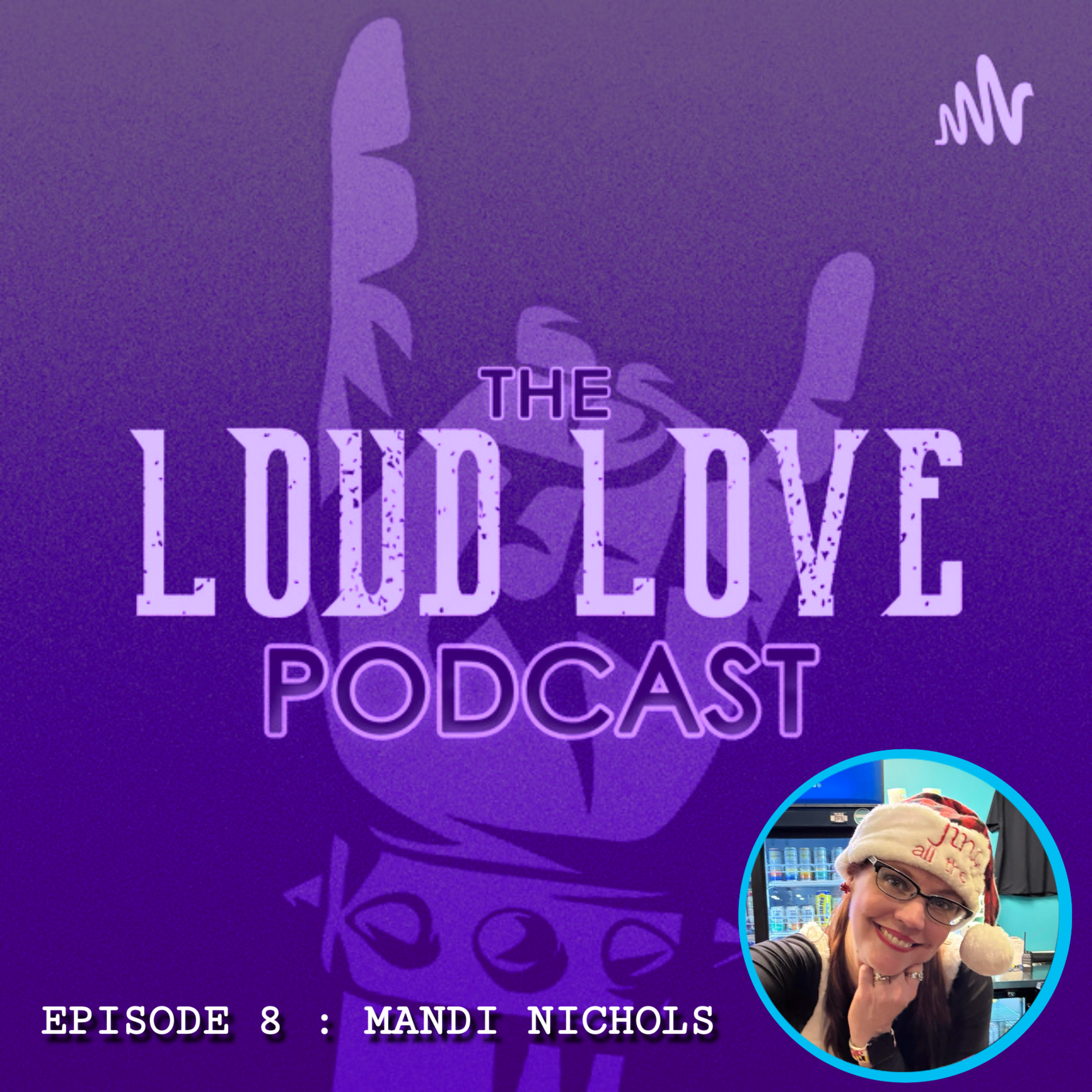 The LOUD LOVE Podcast