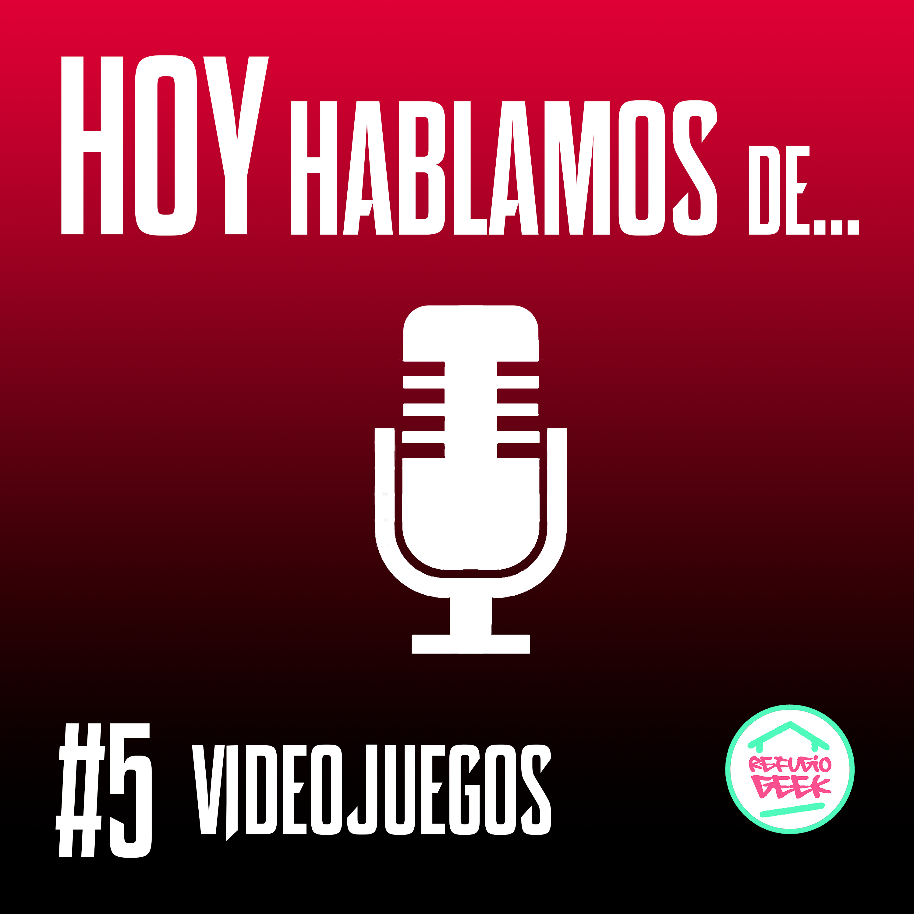 Hoy hablamos de... Videojuegos #5