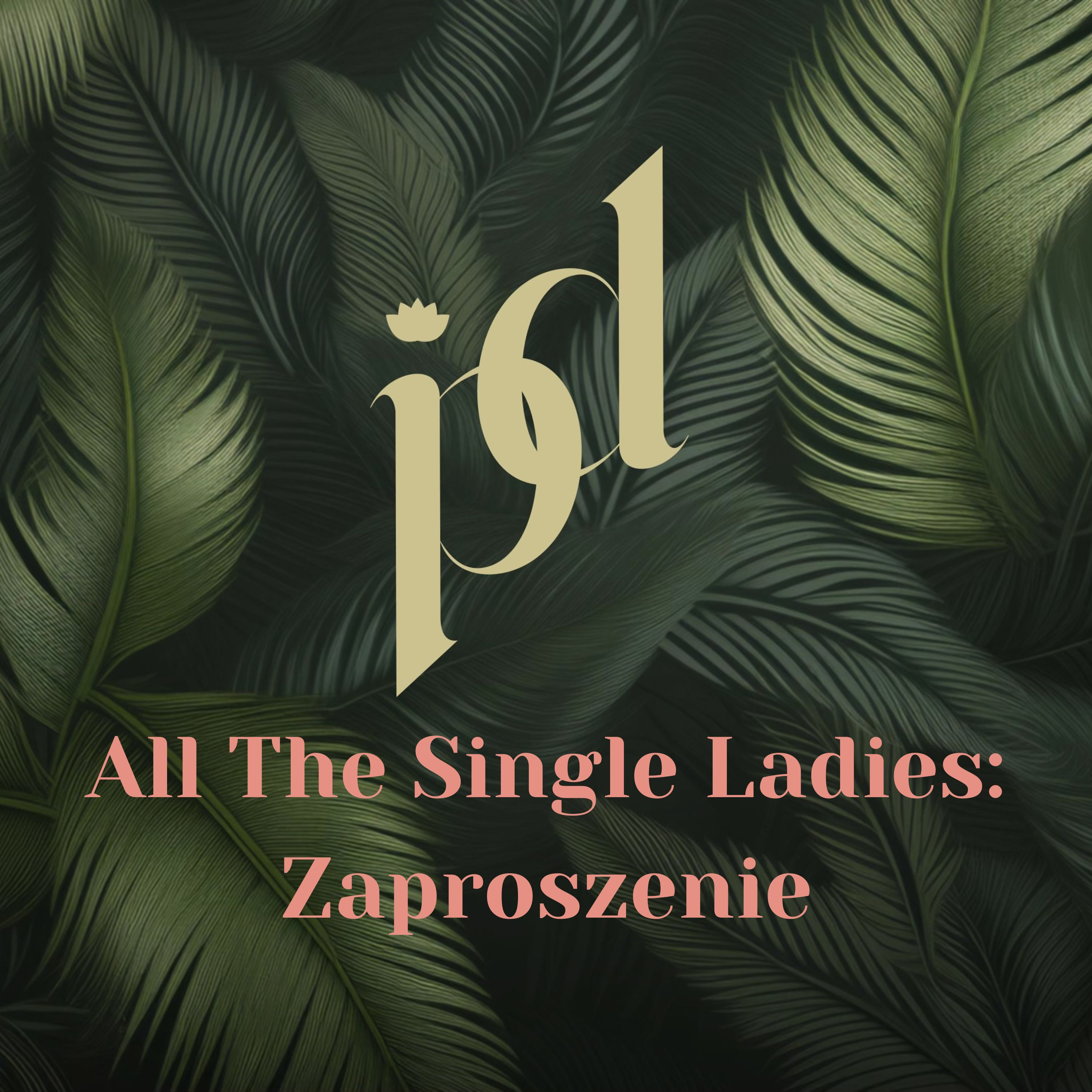 All The Single Ladies: Zaproszenie episode artwork