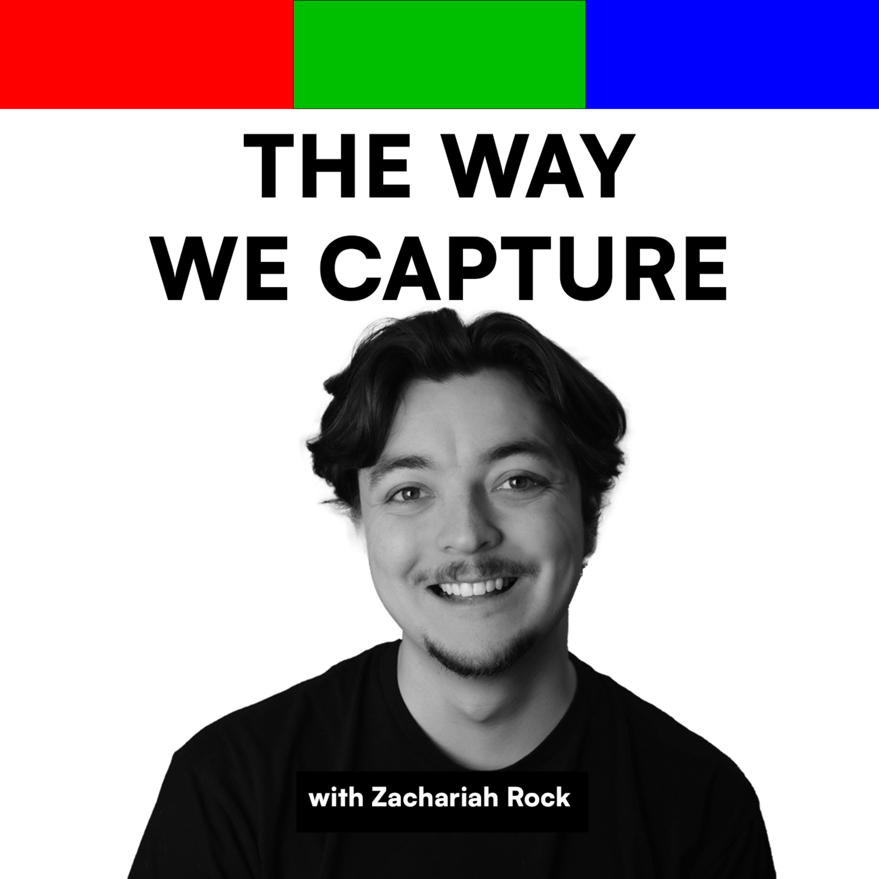 The Way We Capture