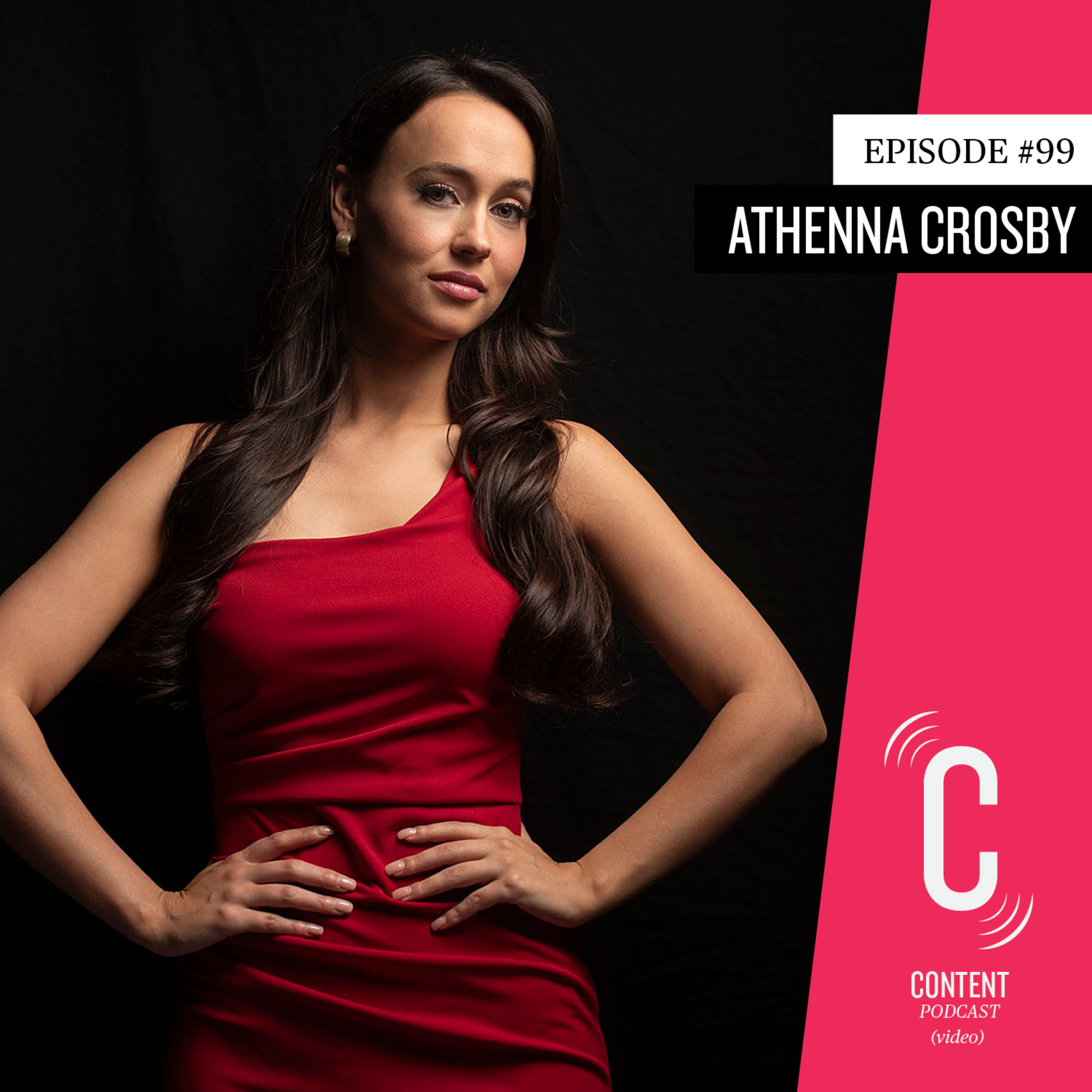 Episode #99 - Athenna Crosby - Media Host, Journalist, Actress, and Model episode artwork