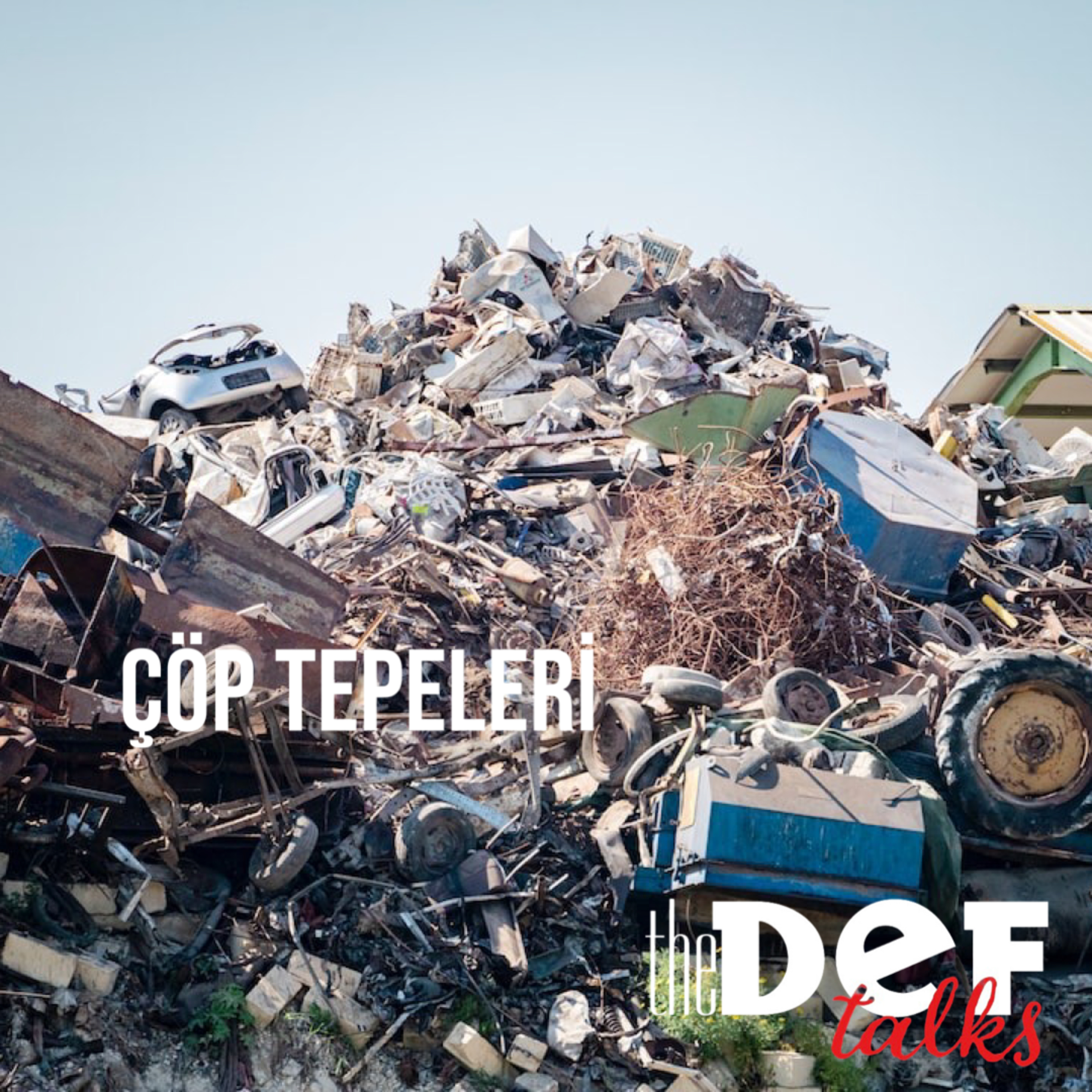 Çöp Tepeleri episode artwork