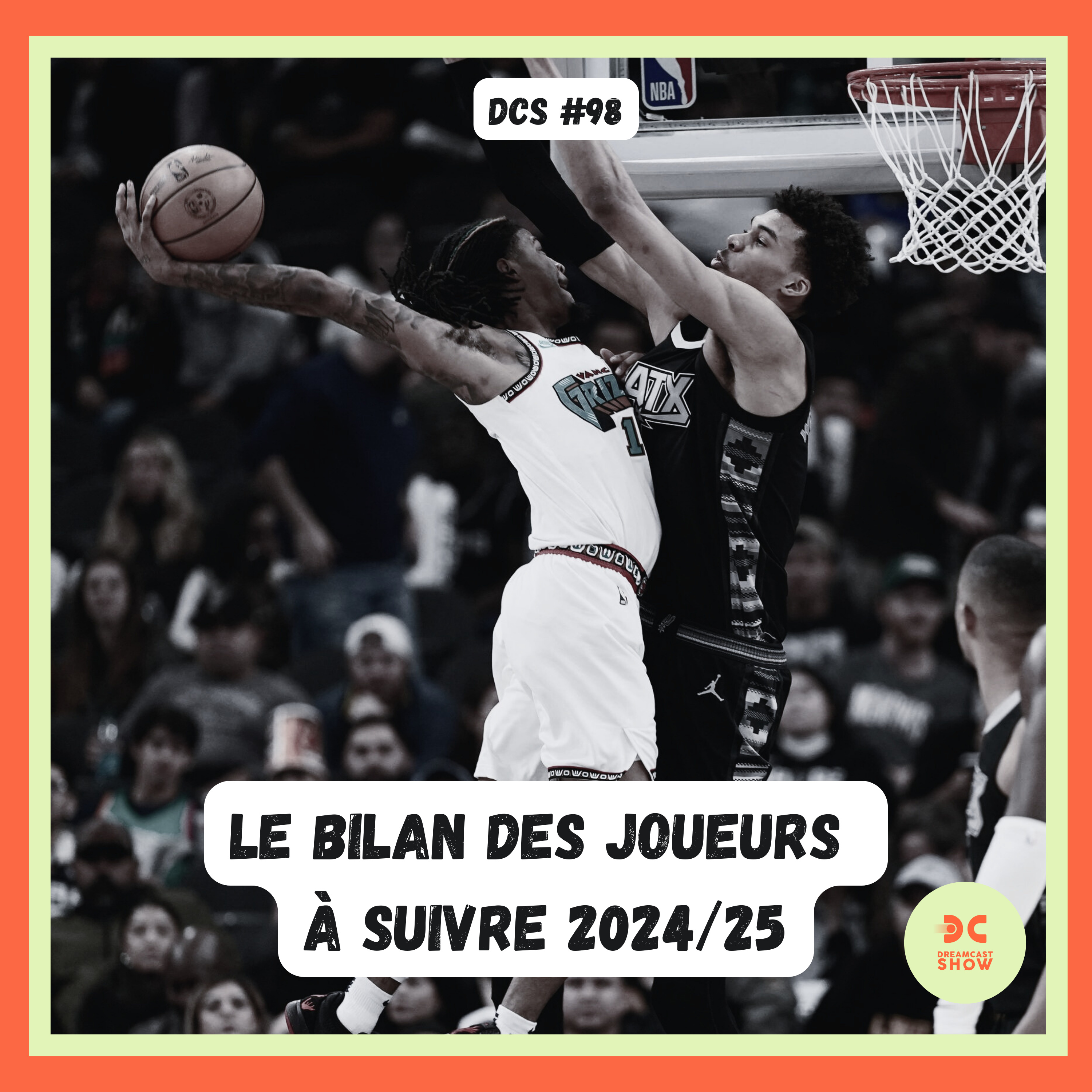 DCS #98 - Le bilan des joueurs à suivre, qui nous a convaincu ? (Wemby, Ja, J-Dub...)
