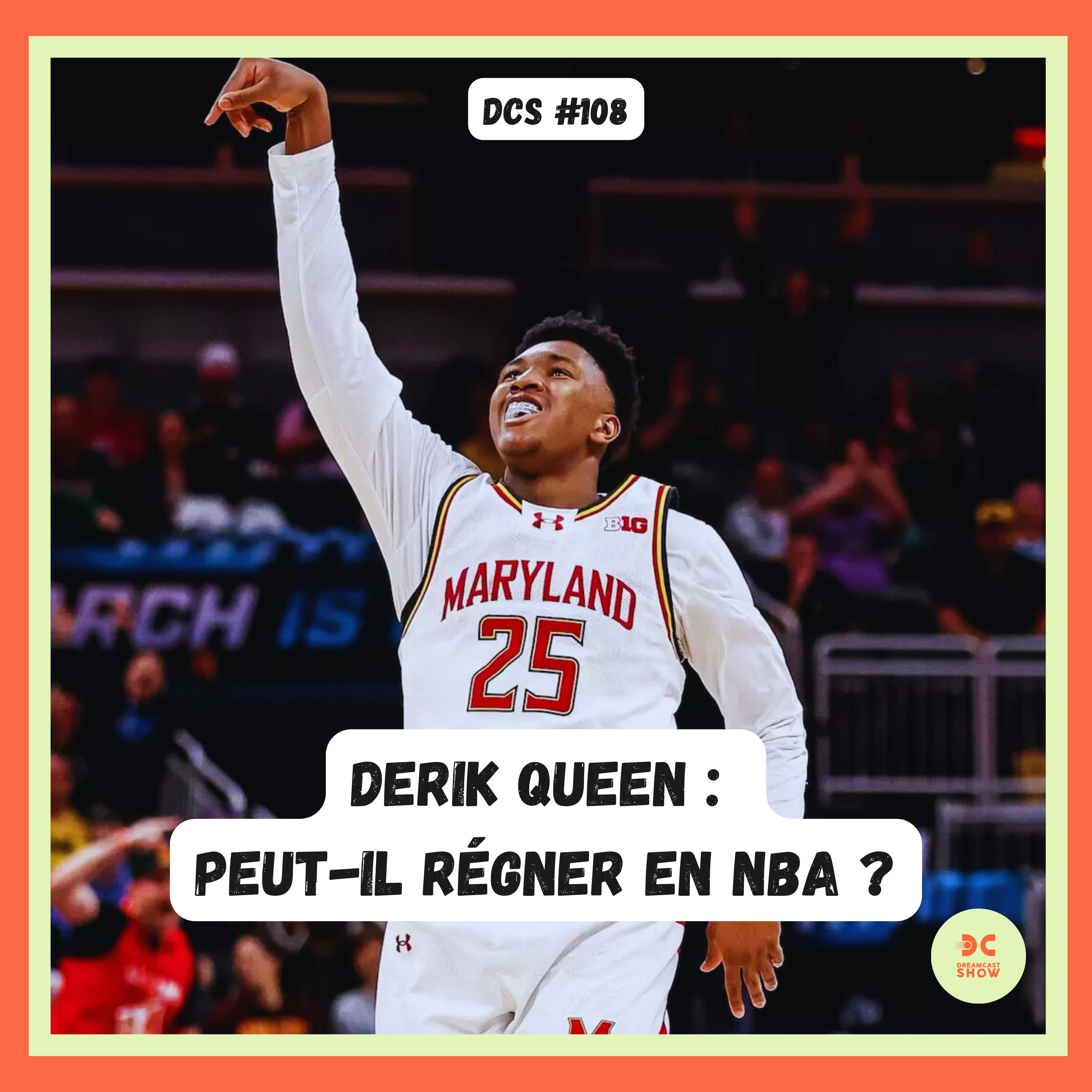 DCS %23109 – [Scouting Draft 25] : Derik Queen, le très gros pari de la cuvée !