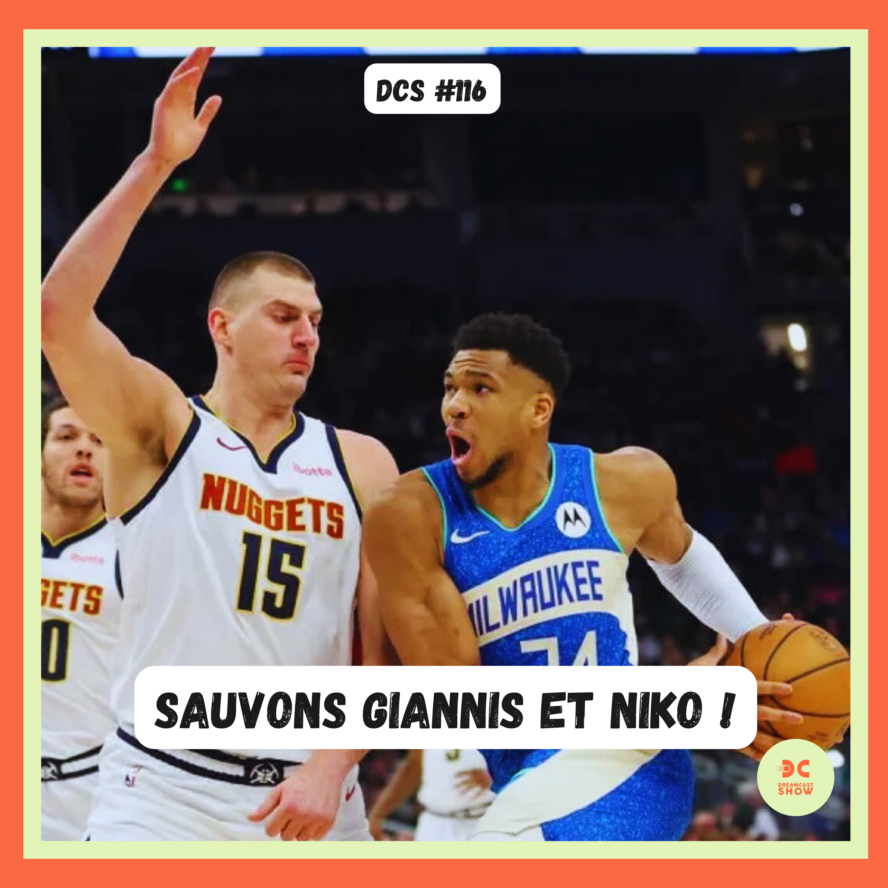 DCS %23116 – Comment entourer Giannis Antetokounmpo et Nikola Jokic ?