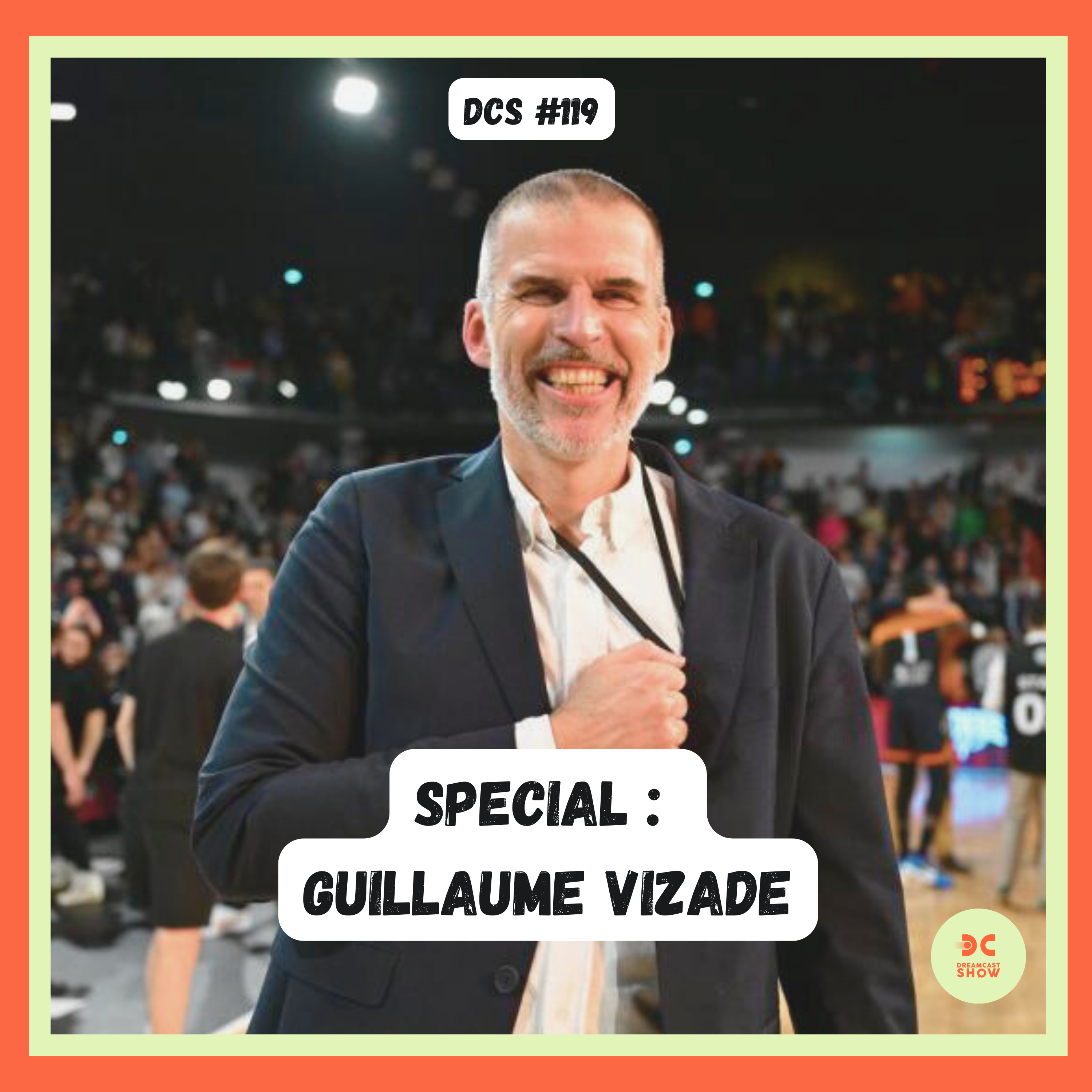 DCS #119- ON A (RE) INTERVIEWE GUILLAUME VIZADE
