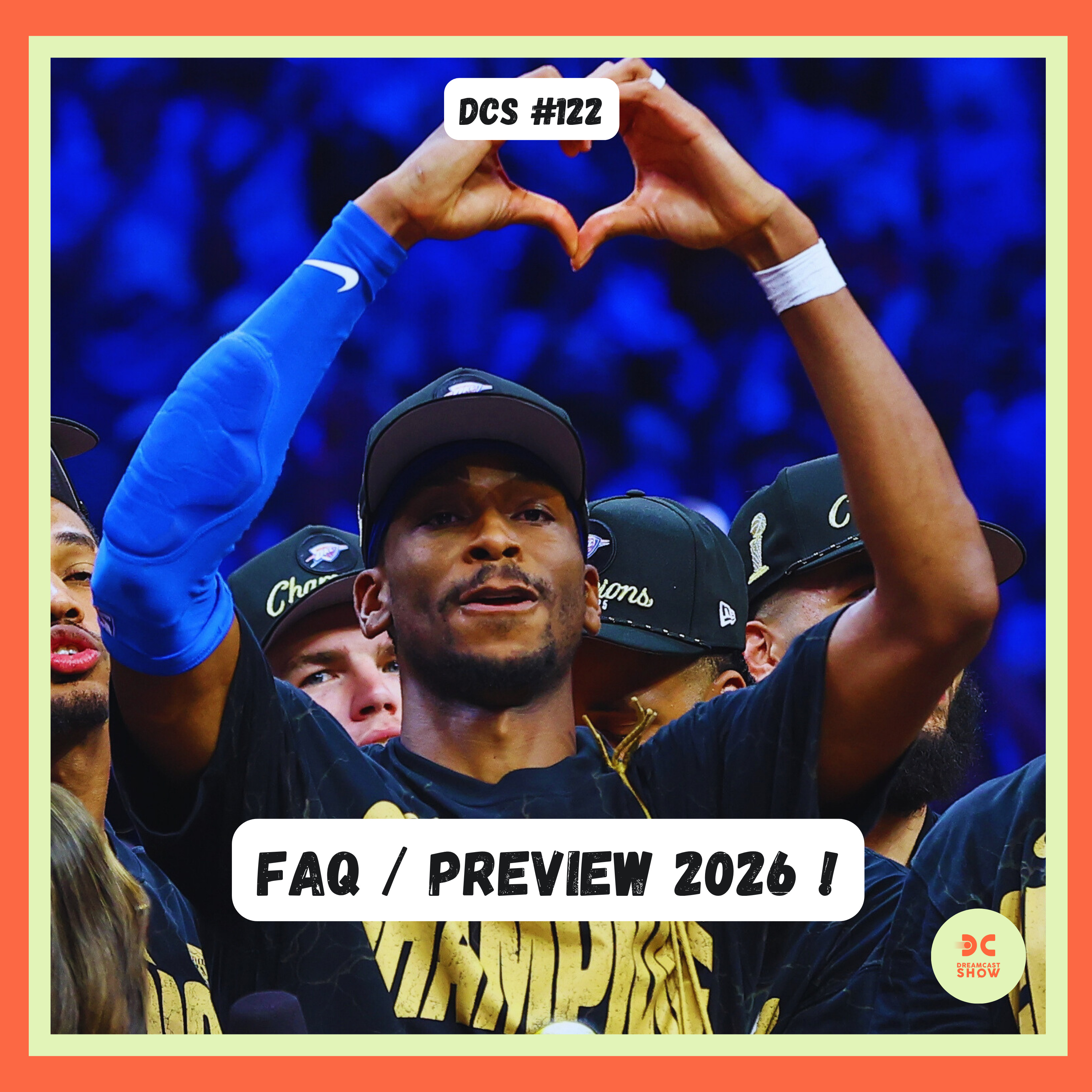 DCS #122 - LA GRANDE FAQ/PREVIEW DE LA SAISON 2026 !