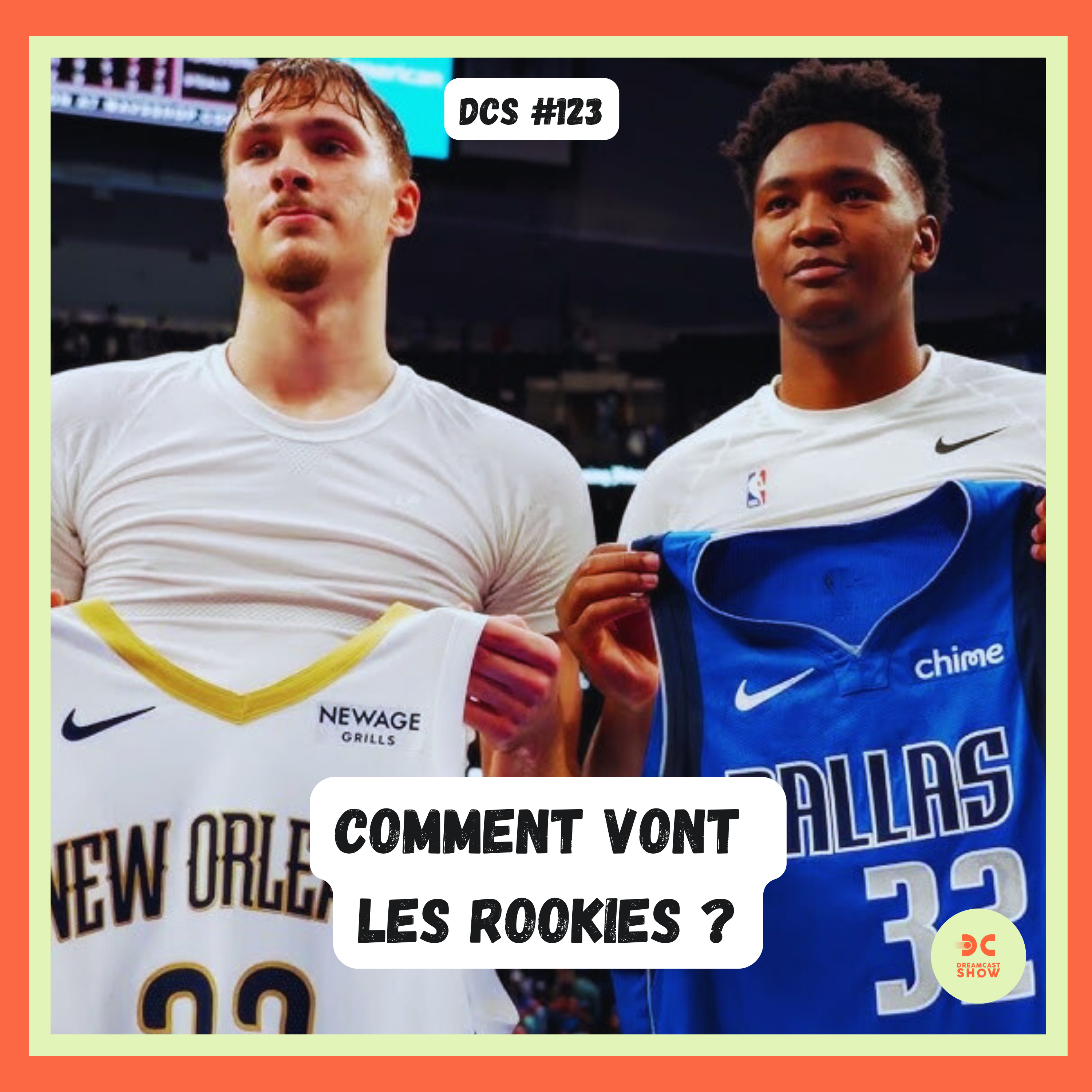 DCS #123 - La Draft 25 : ils sont pas beaux nos rookies ?