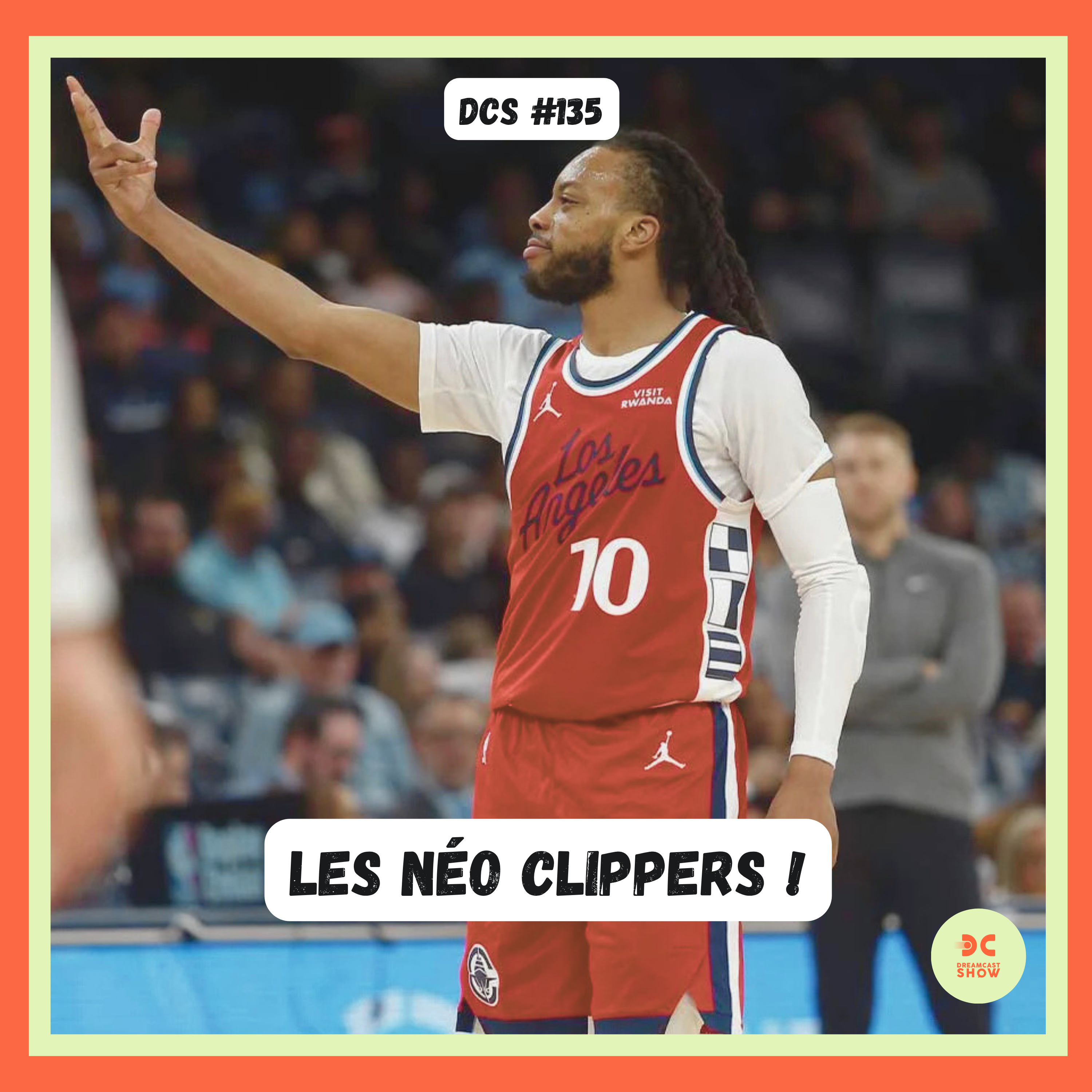 DCS #135 - Ces nouveaux Clippers sont-ils crédibles ?