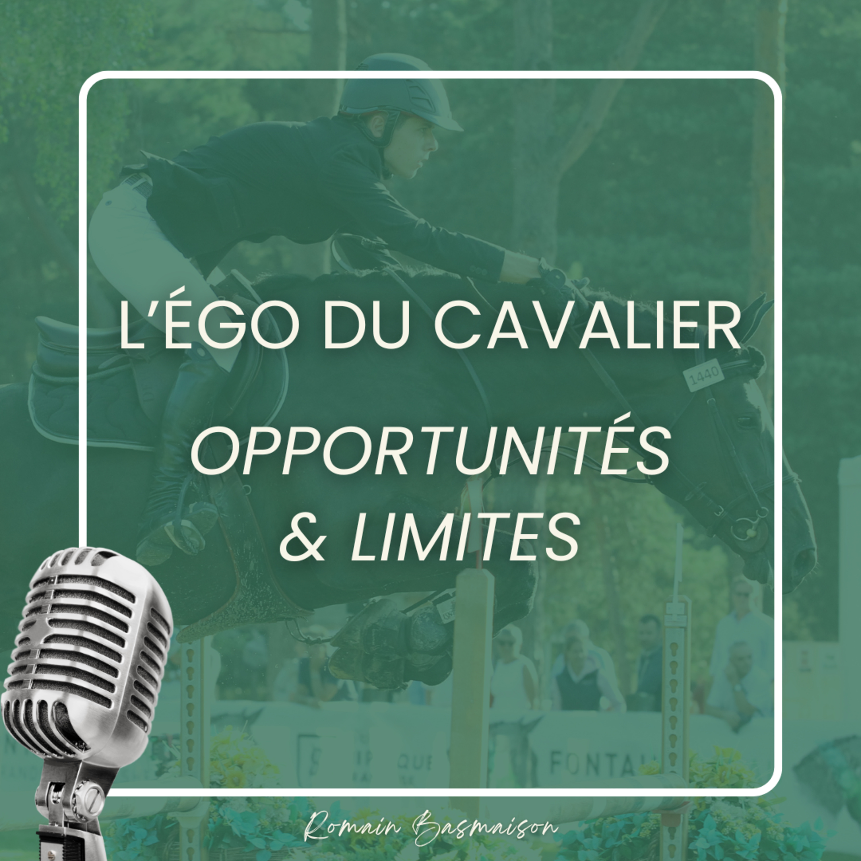 L'égo du cavalier : opportunités et limites episode artwork