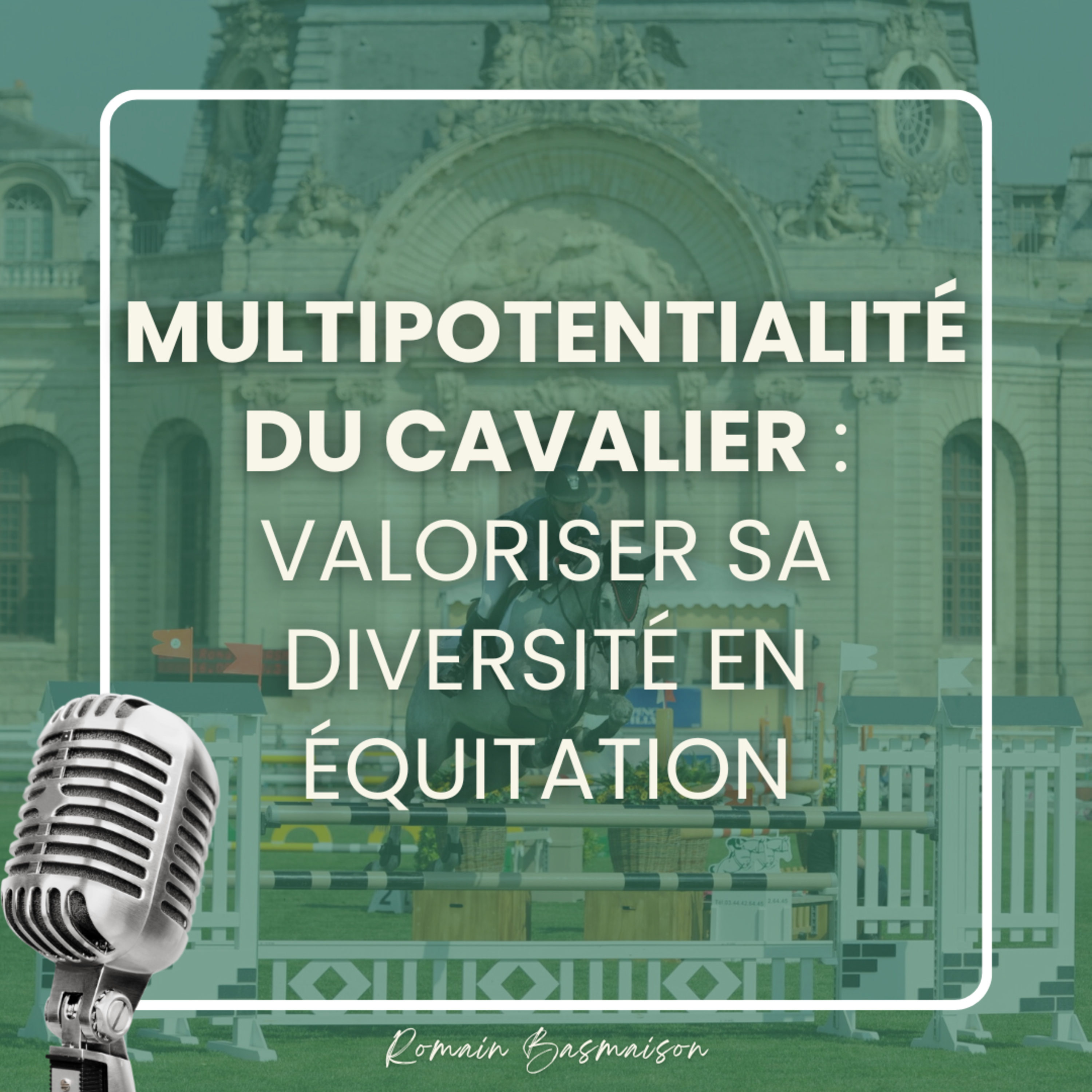 Multipotentialité du cavalier : valoriser sa diversité en équitation episode artwork