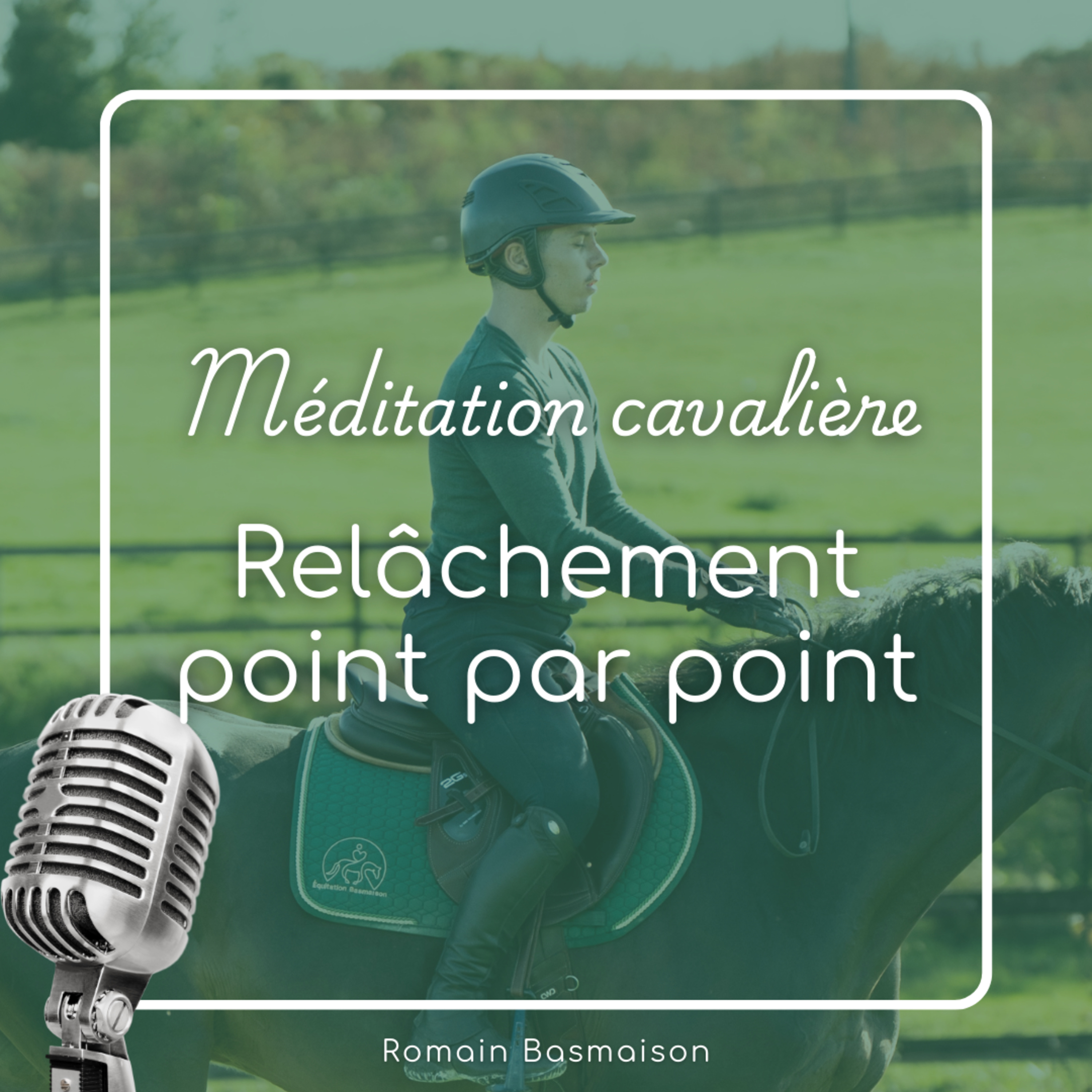 Méditation cavalière : relâchement point par point episode artwork