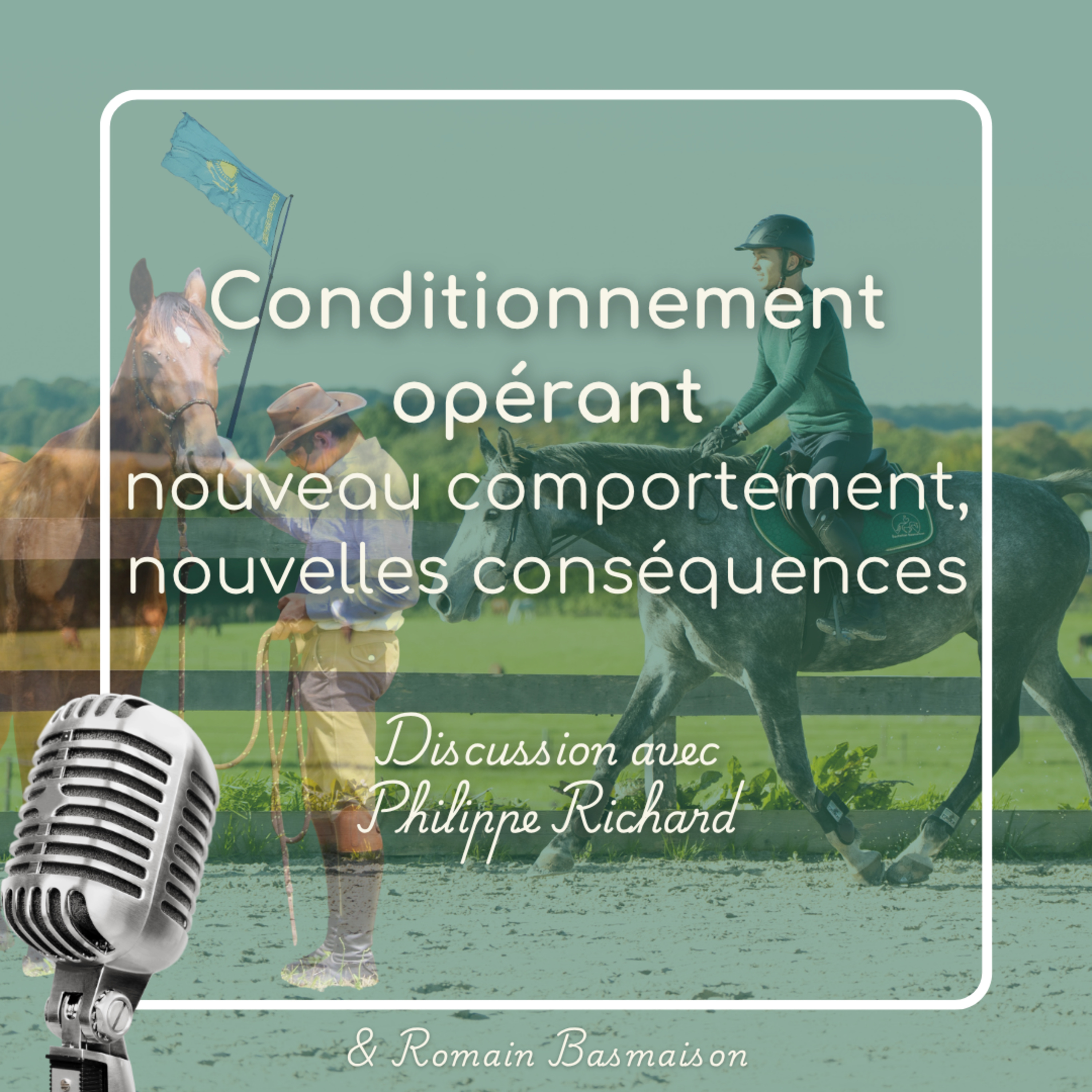 Le conditionnement opérant cavalier–cheval : nouveau comportement, nouvelles conséquences episode artwork