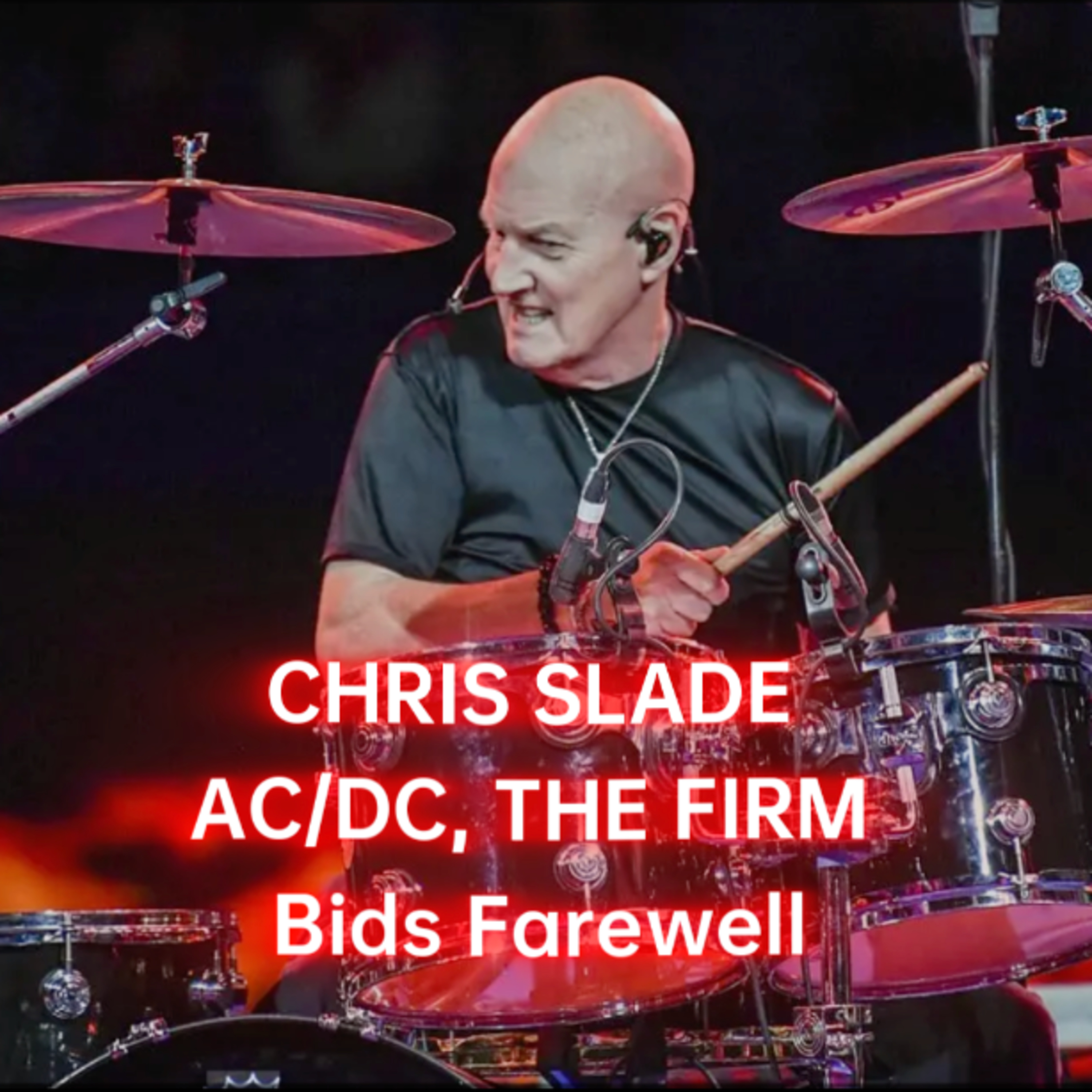 Farewell To AC/DC Drummer Chris Slade 