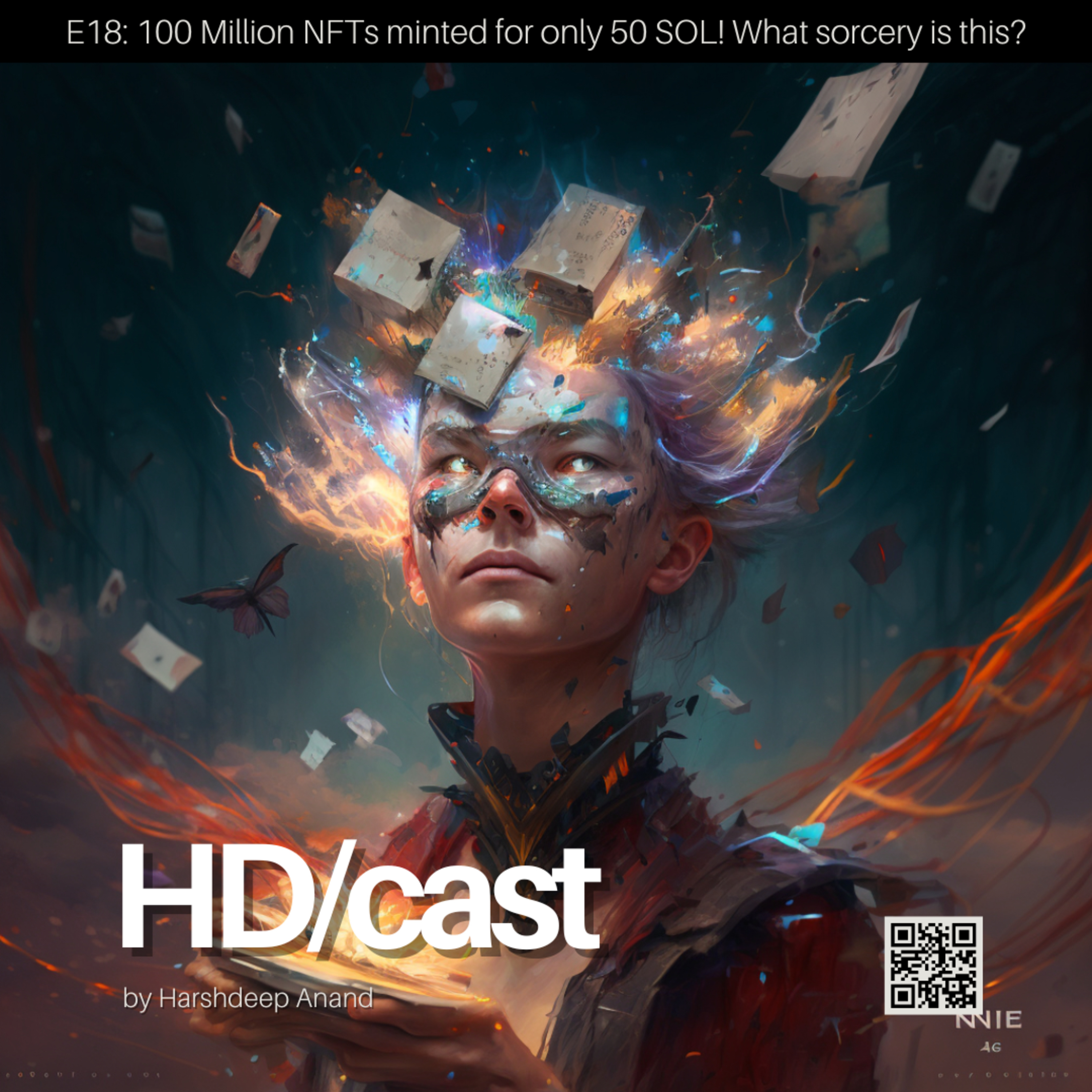 E18: 100 Million NFTs minted for only 50 SOL! What sorcery is this? episode artwork
