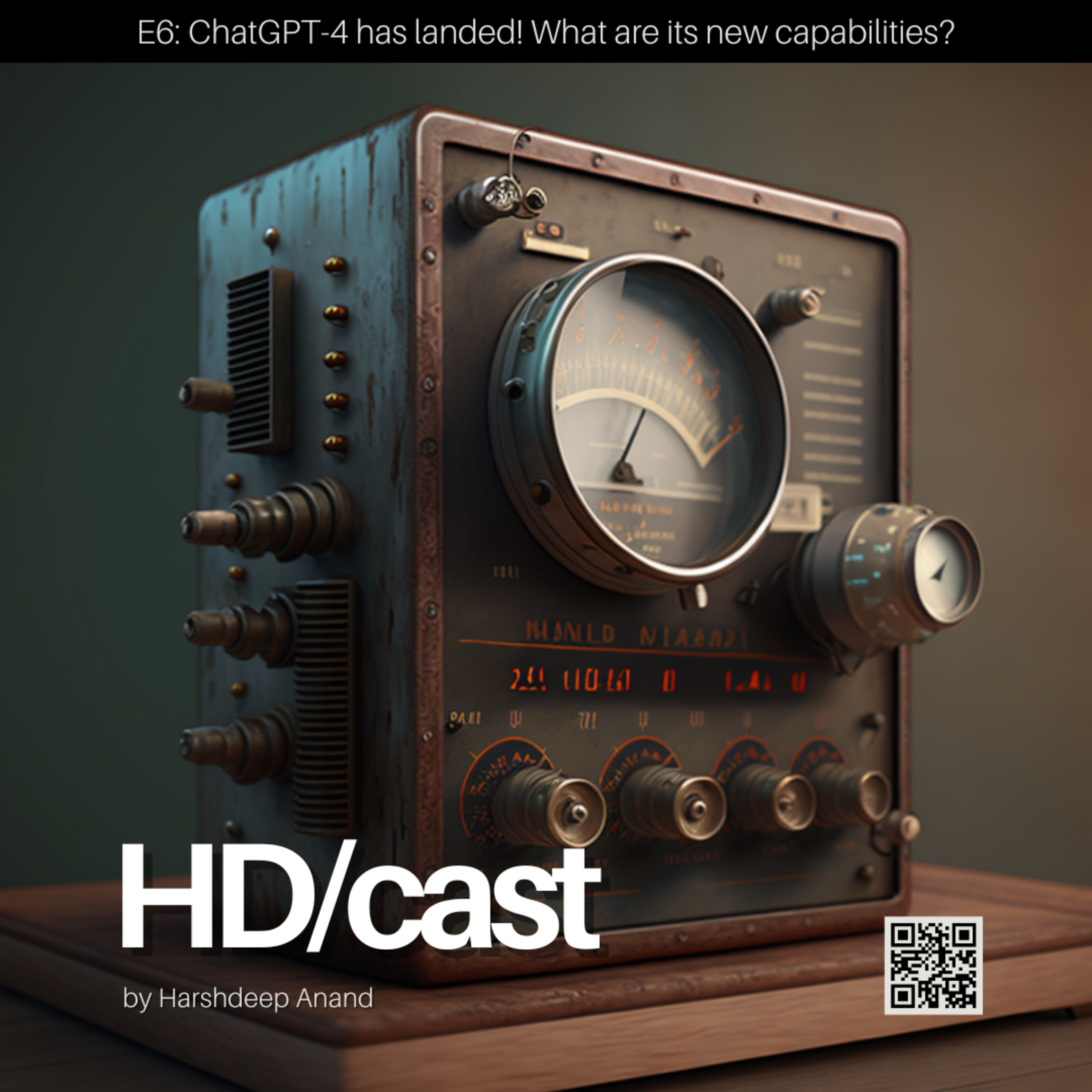 E6: ChatGPT-4 has landed! What are its new capabilities? episode artwork