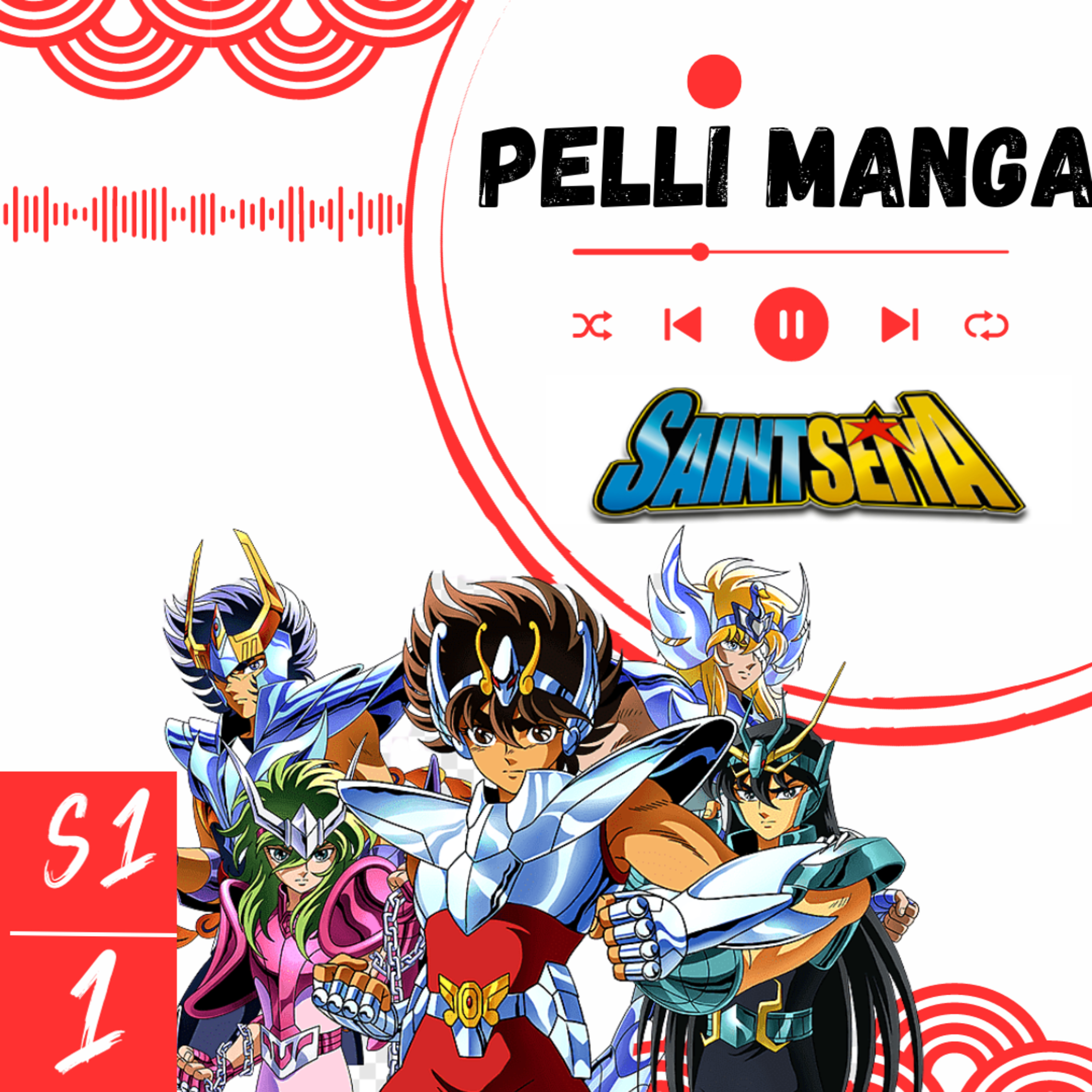 PELLI MANGA #1 - Saint Seiya - Feat Pari