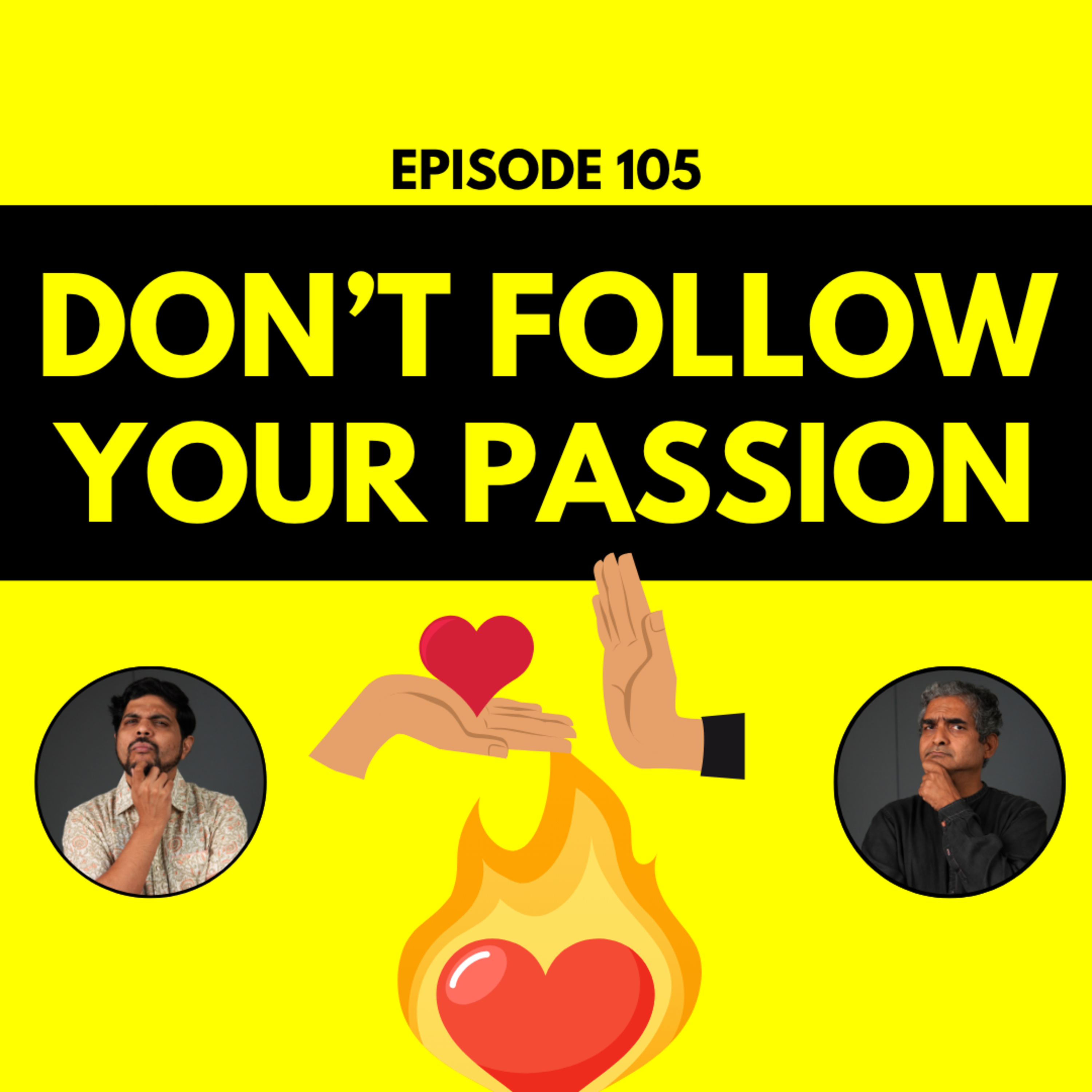 Follow Your Passion is Terrible Advice and Here's Why - FutureIQ