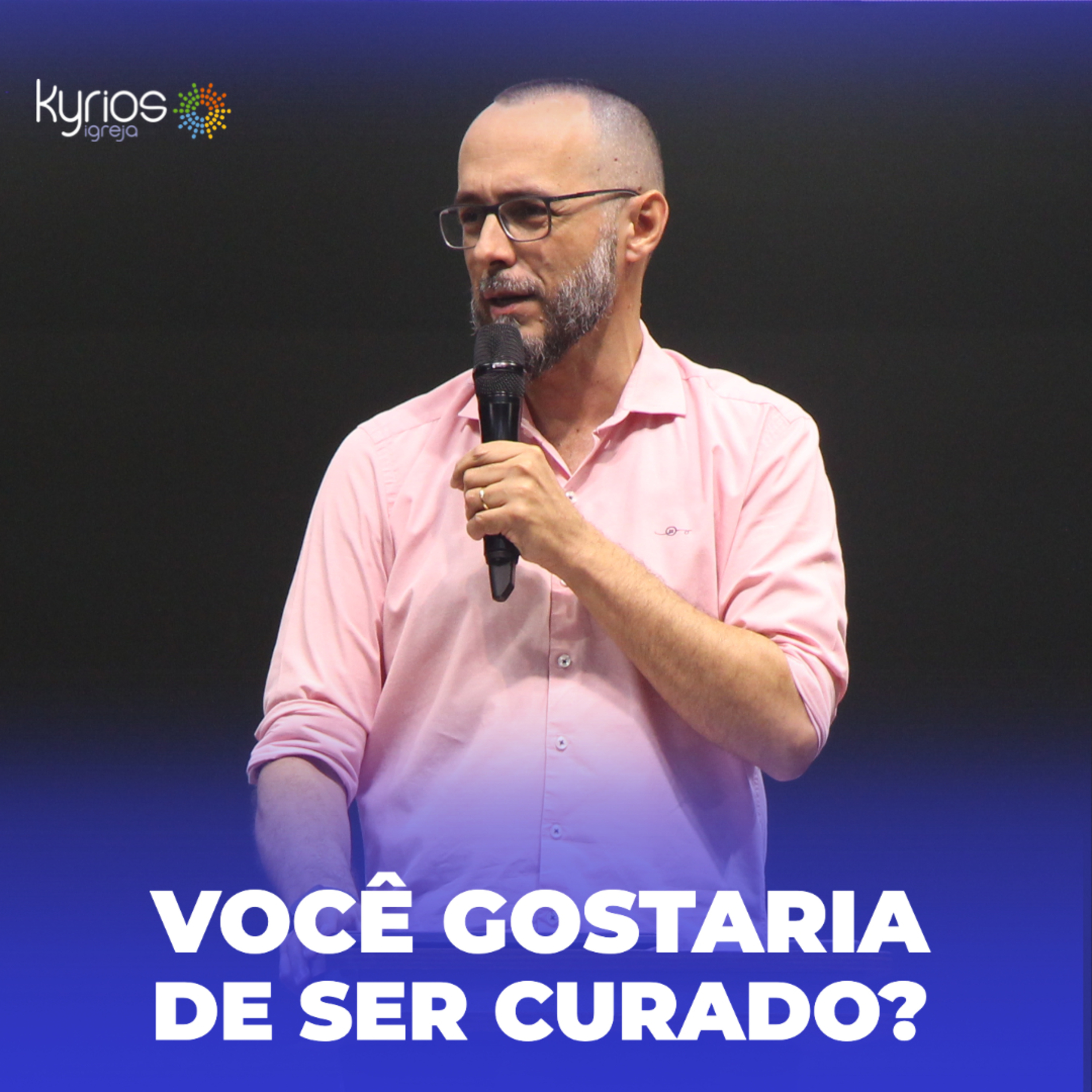 Você gostaria de ser curado? - Pr. Anderson Nascimento episode artwork