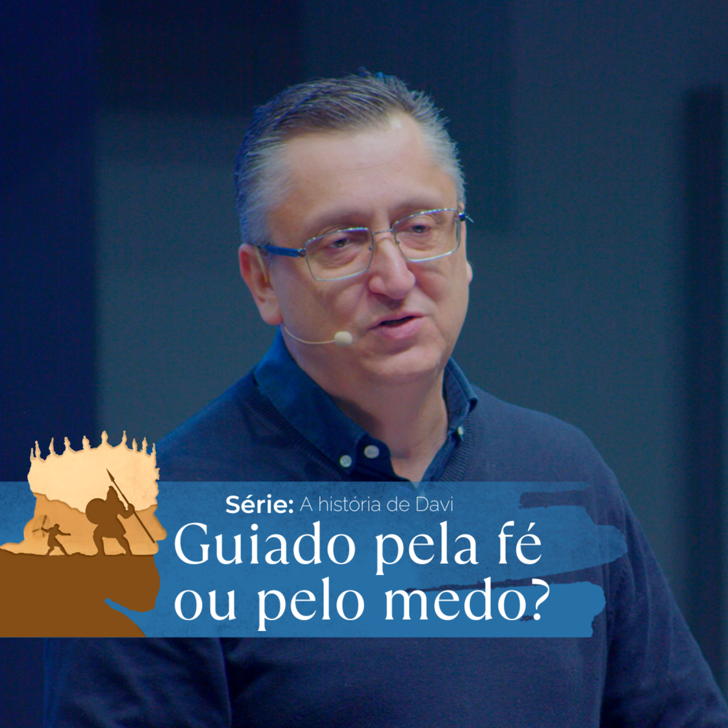 Seja conduzido pela fé! - Pr. Klaus Piragine - Série: A história de Davi episode artwork