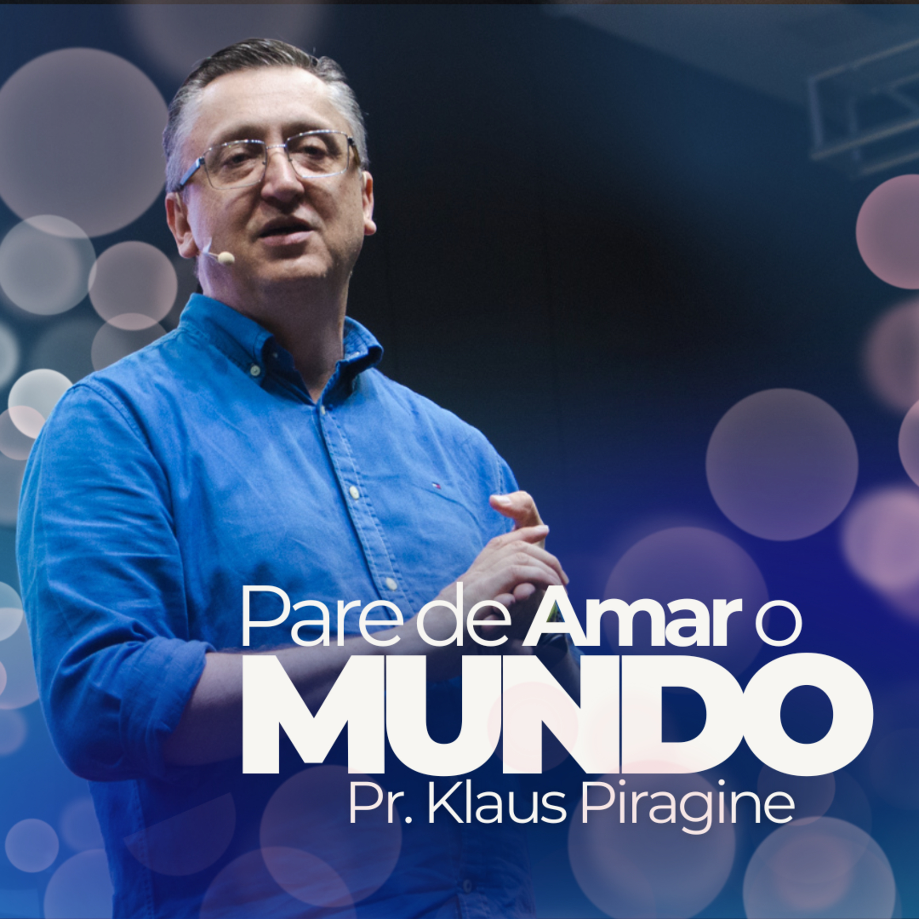 Você quer ser especial ou quer ser feliz? - Pr. Klaus Piragine episode artwork
