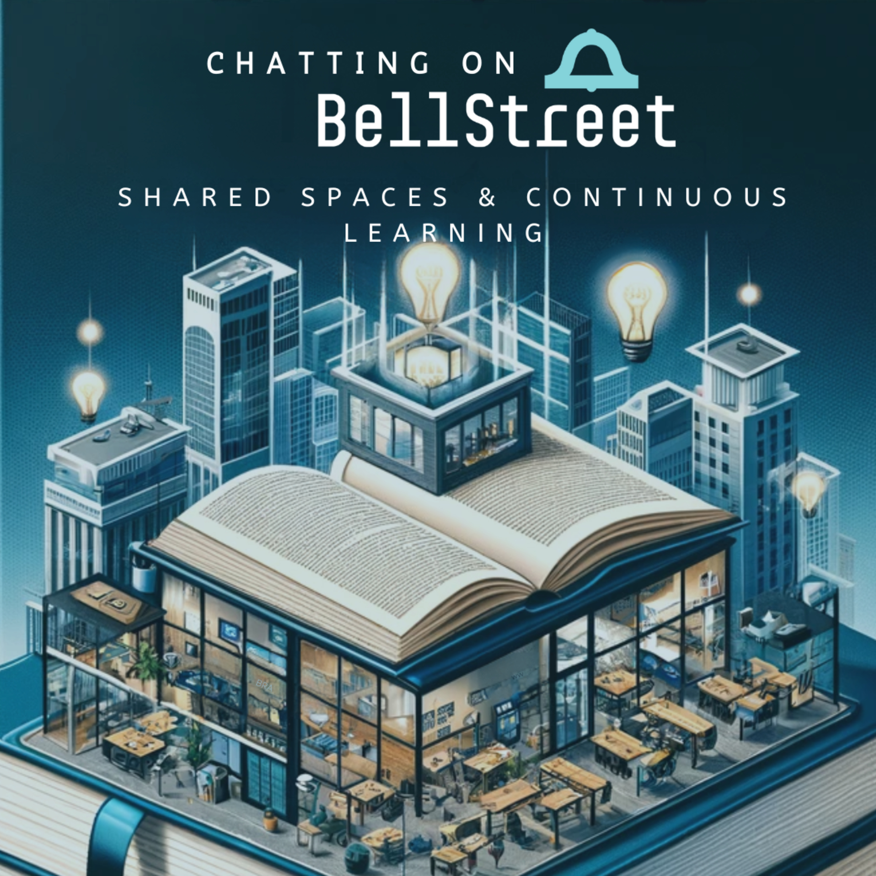 The Importance of Continuous Learning | Chatting on BellStreet | Ep. 13 episode artwork