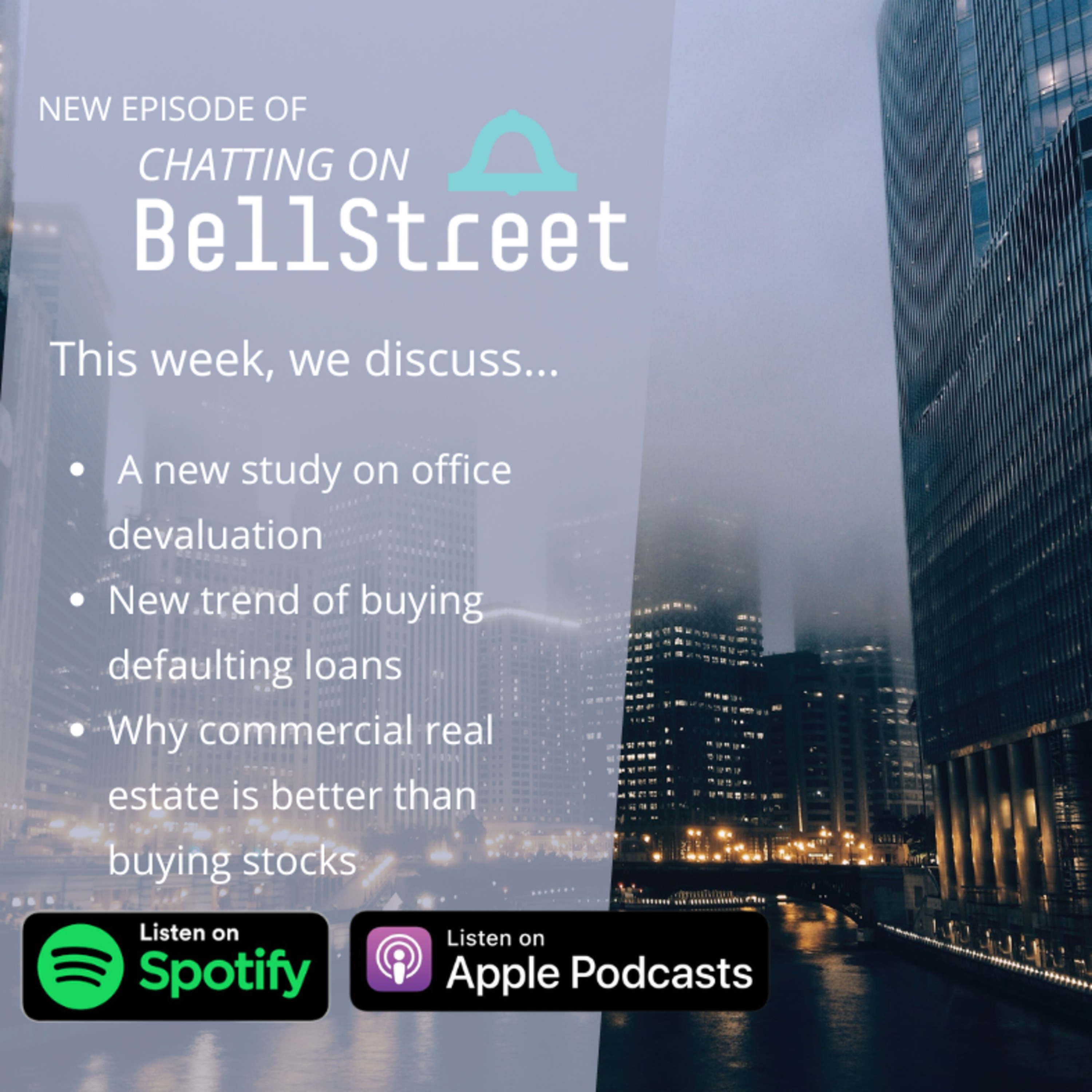 CRE Office Devaluation | Chatting on BellStreet | Ep. 26 episode artwork
