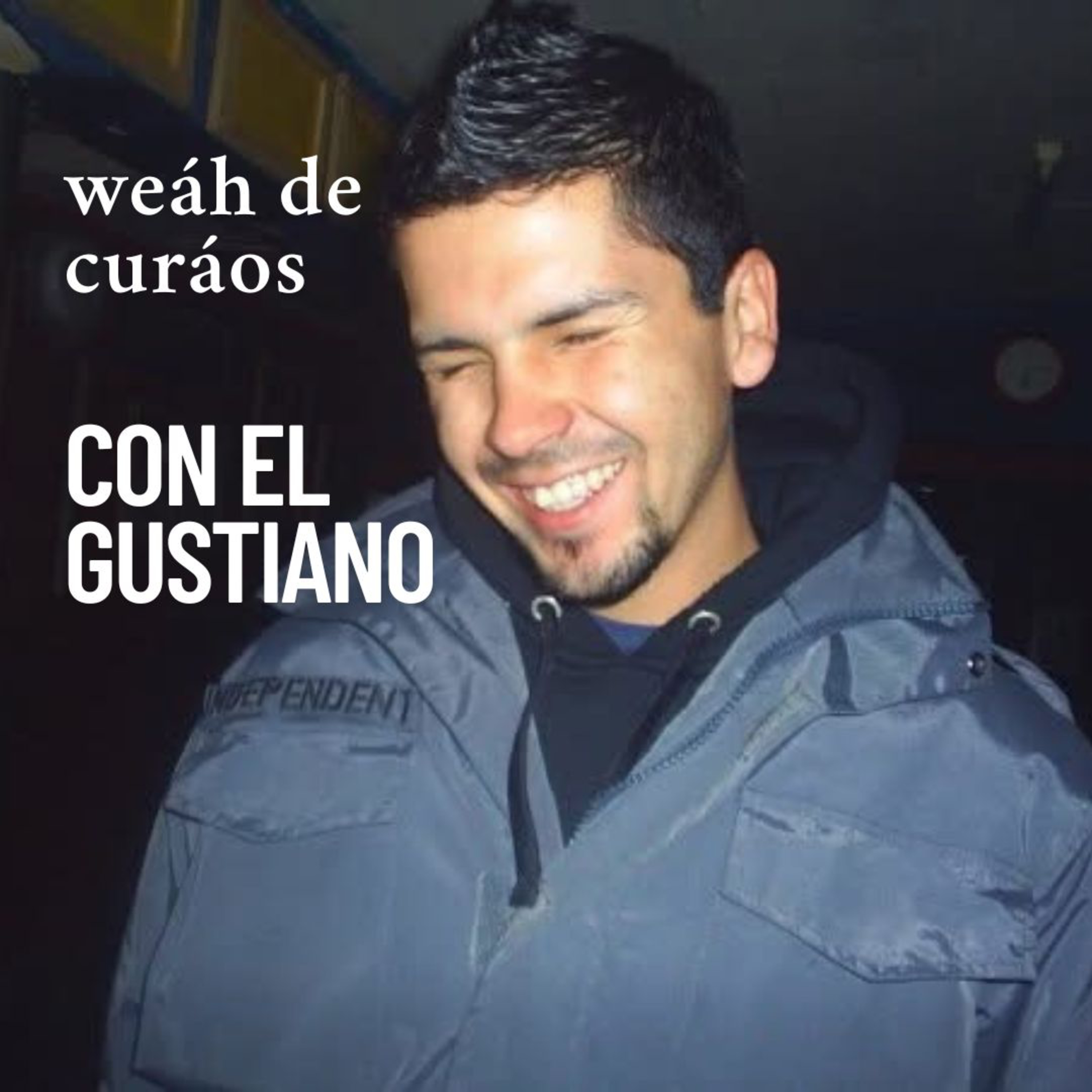 t2 cap 47. Weáh de curá´os..., con el Gustiano #puisss episode artwork