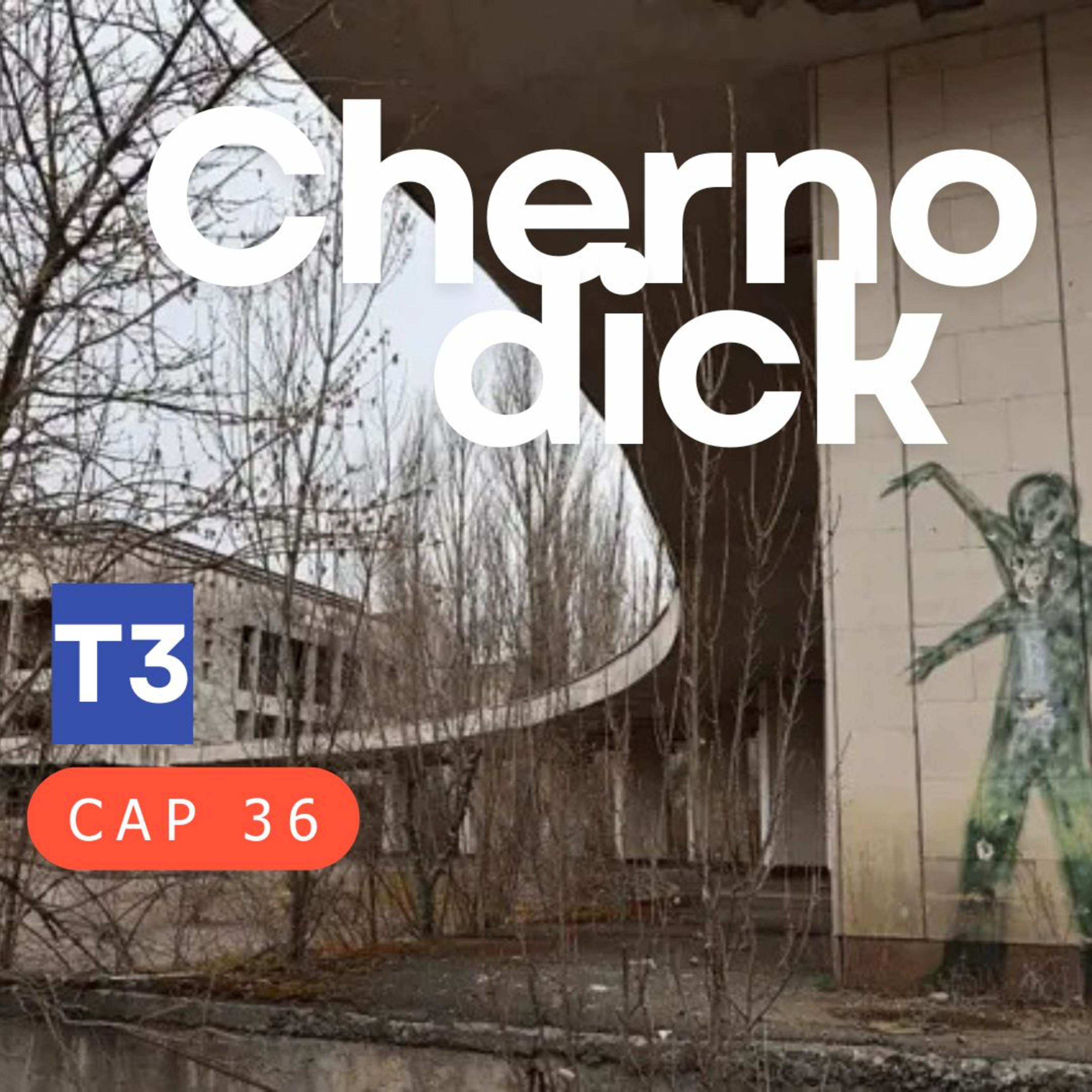 t3 cap 36. Chernodick #puisss episode artwork