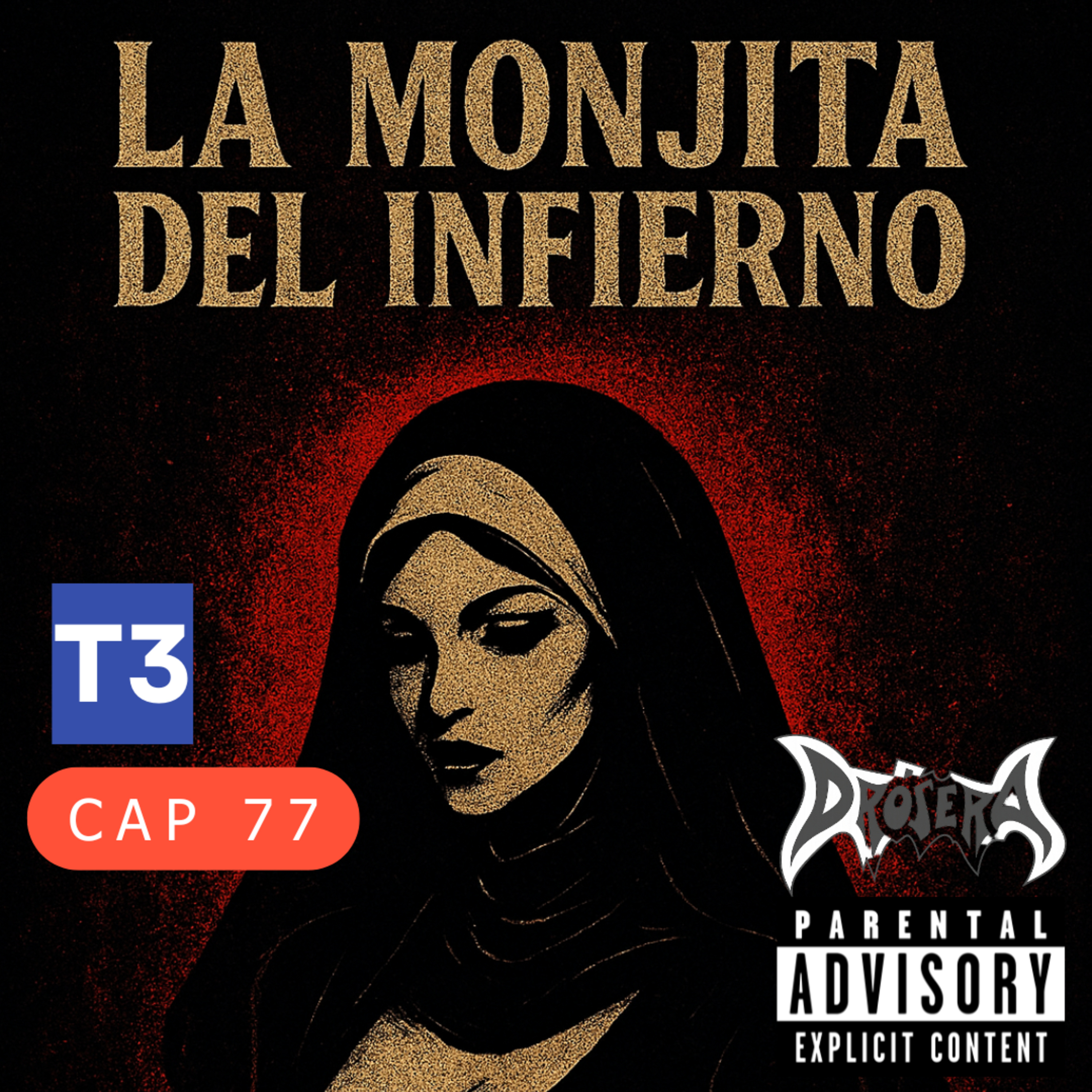 t3 cap 77. DRÓSERA La monjita del infierno #puisss