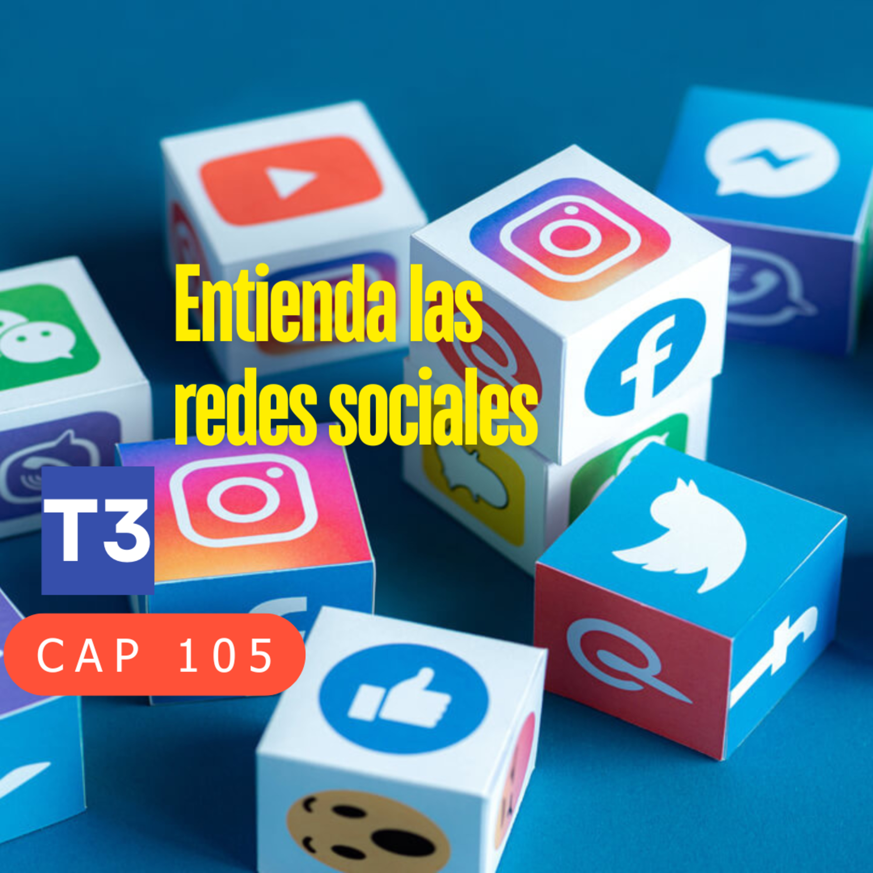 t3 cap 105. entienda las redes sociales #puisss