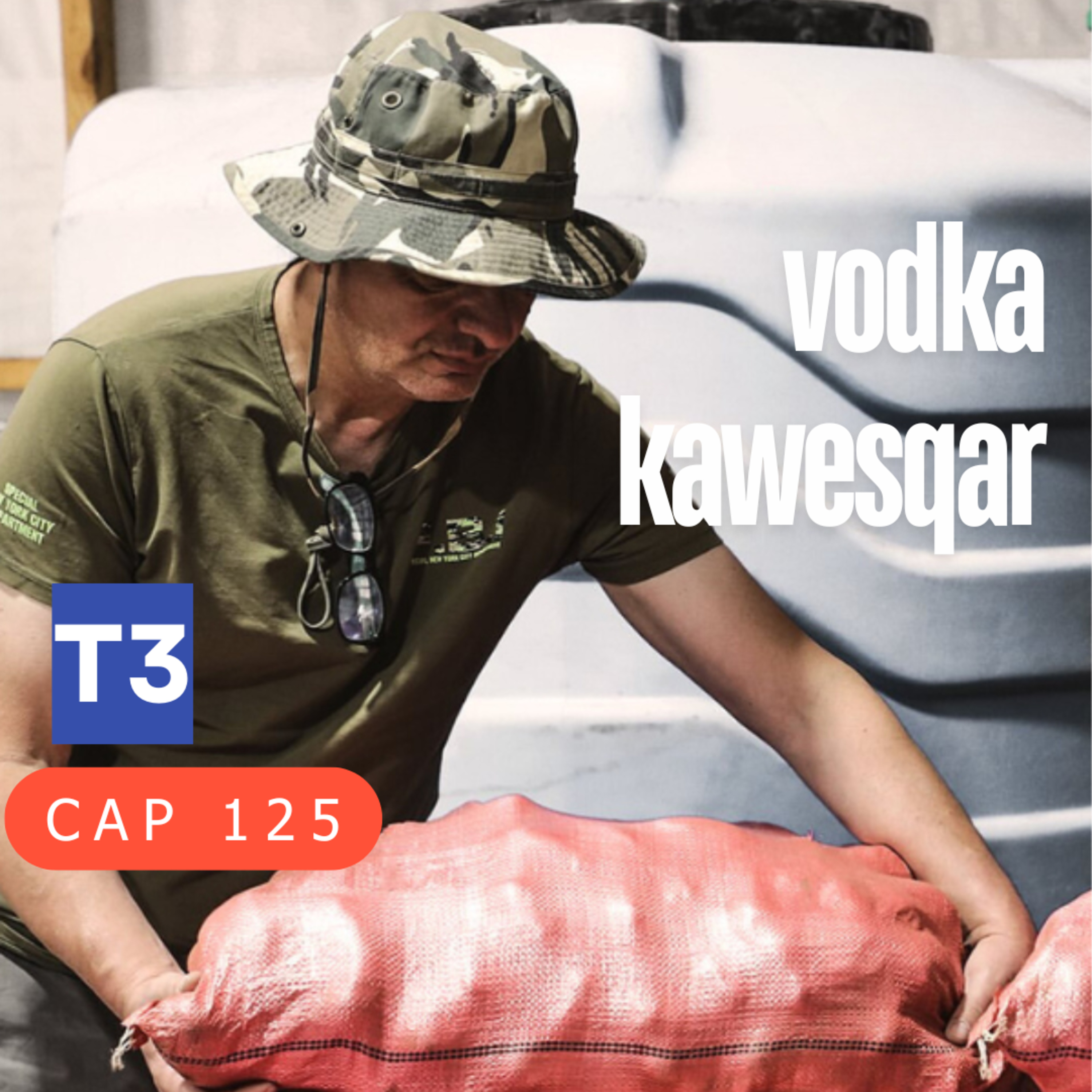 t3 cap 125. Vodka Kawesqar #puisss