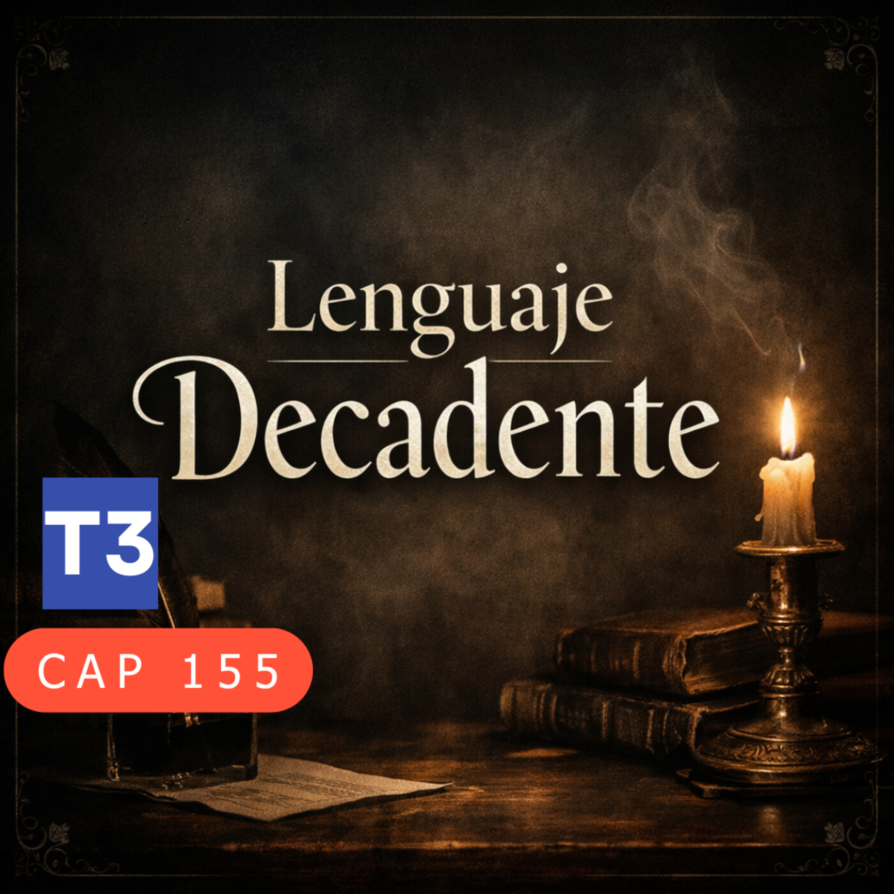 t3 cap 155 Lenguaje decadente #puisss