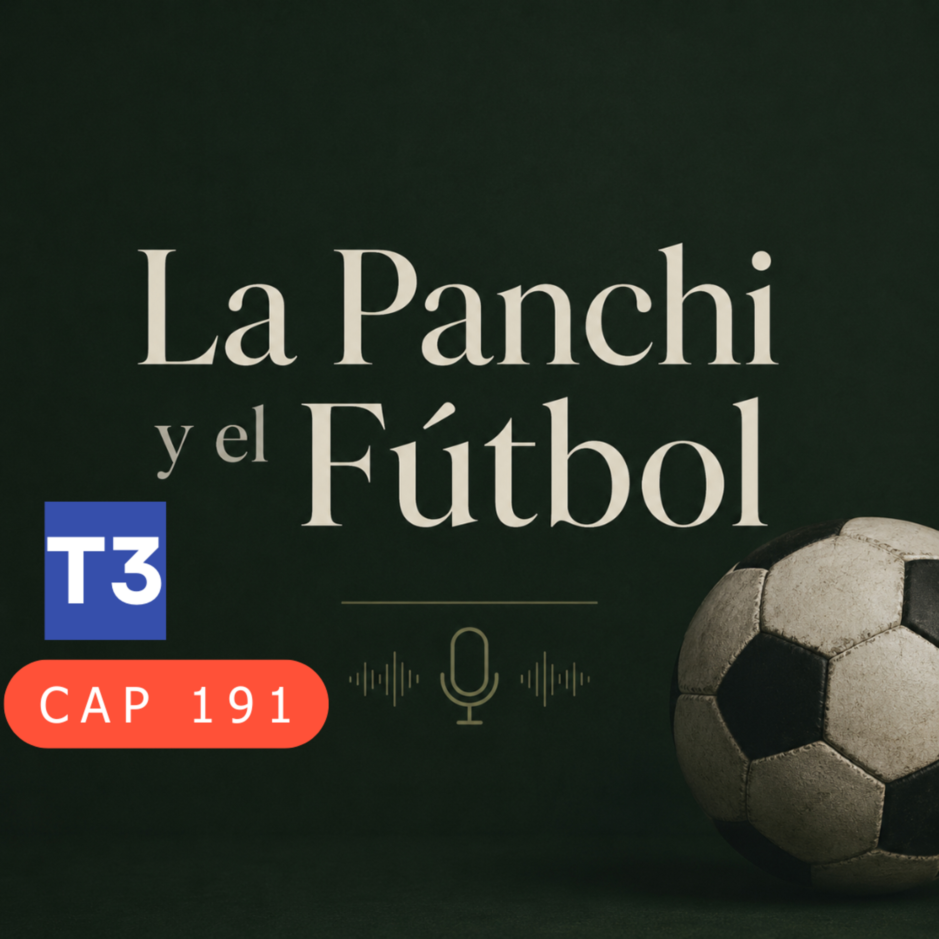 t3 cap 191 La Panchi y el fútbol #puisss episode artwork