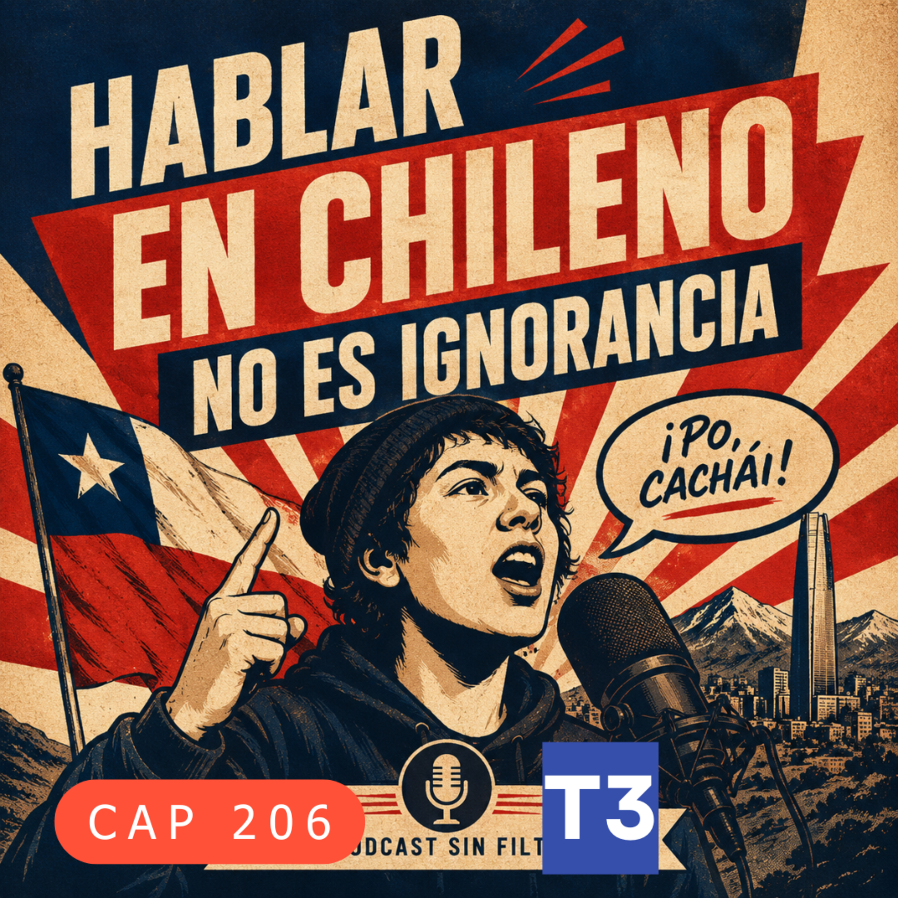 t3 cap 206 Hablar en chileno no es ingorancia #puisss episode artwork