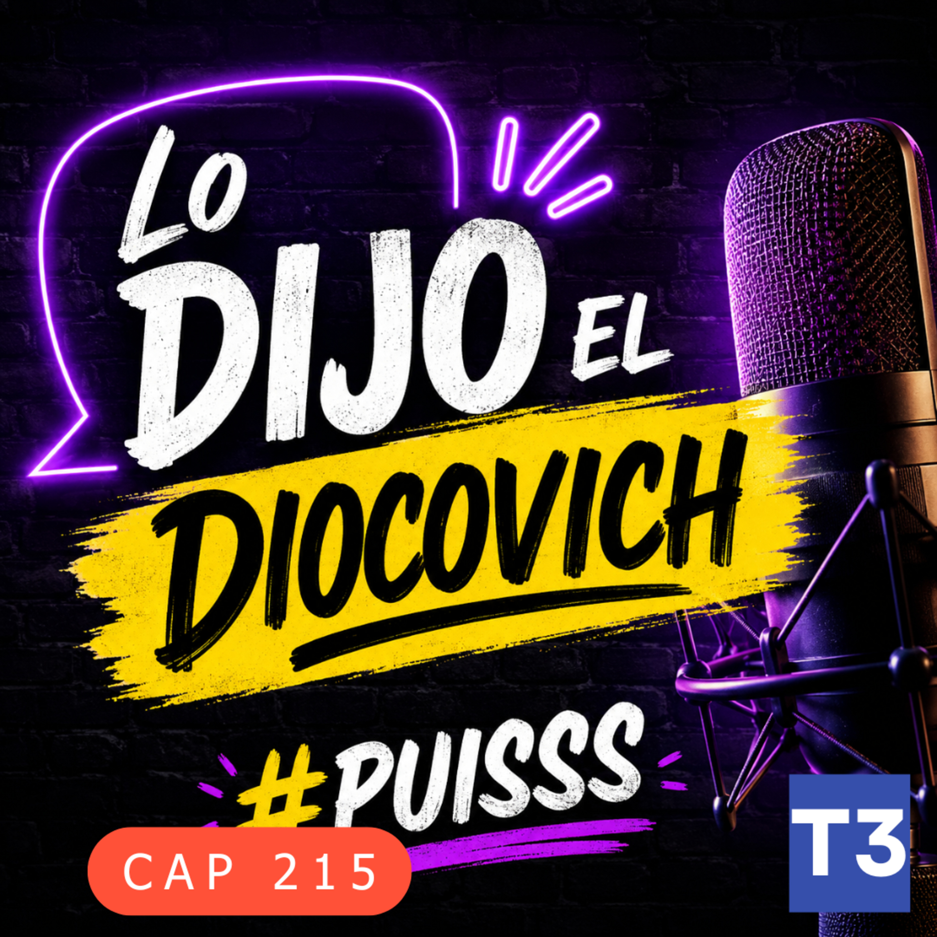 t3 cap 215 Lo dijo el Diocovich #puiss  episode artwork