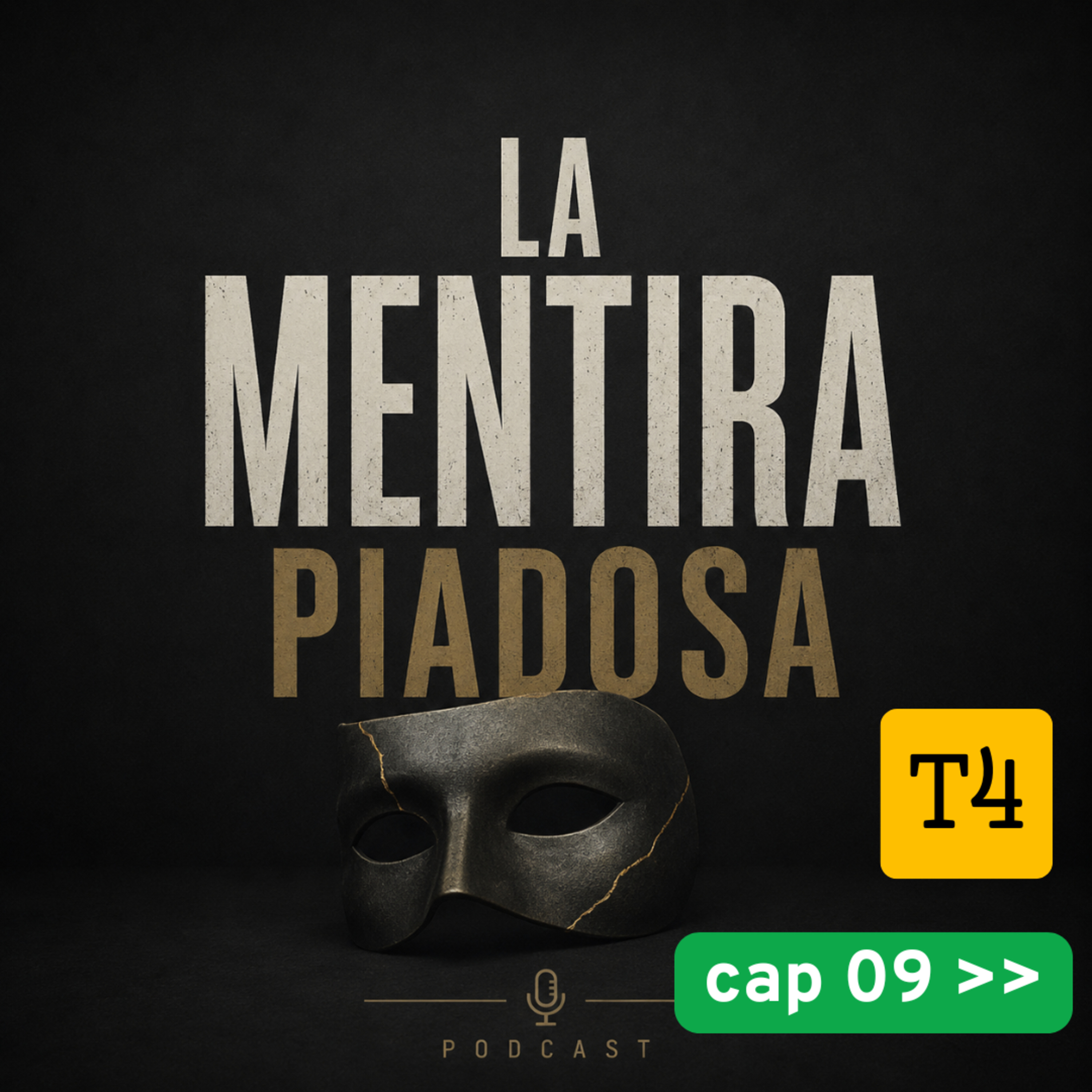 t4 cap 09 La mentira piadosa #puisss  episode artwork
