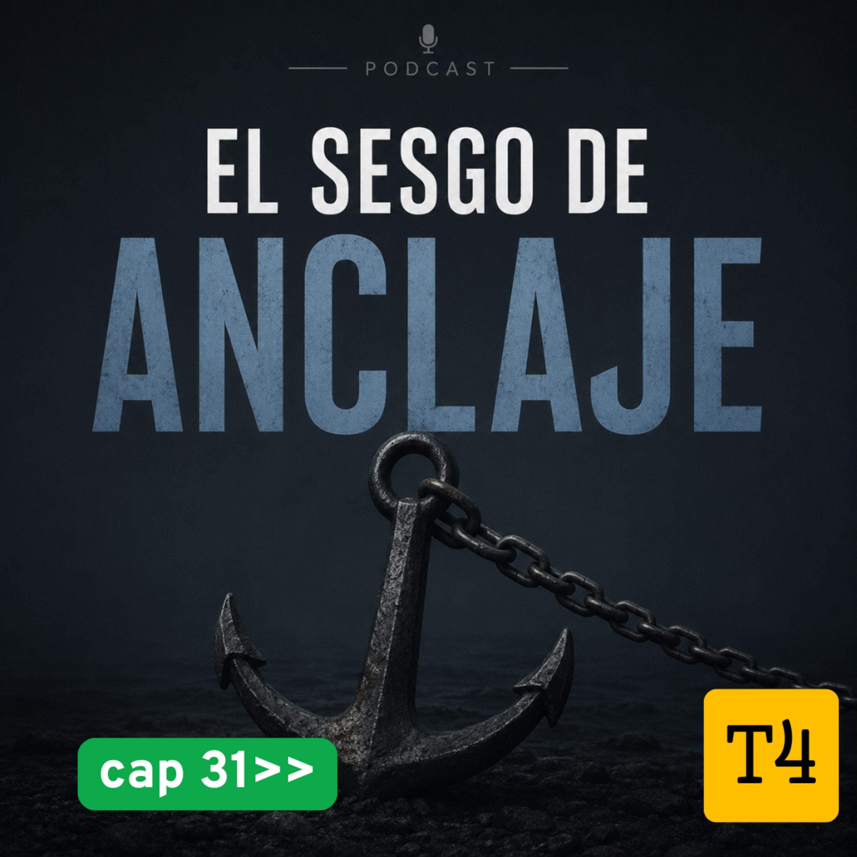 t4 cap 31 Sesgo de anclaje #puisss