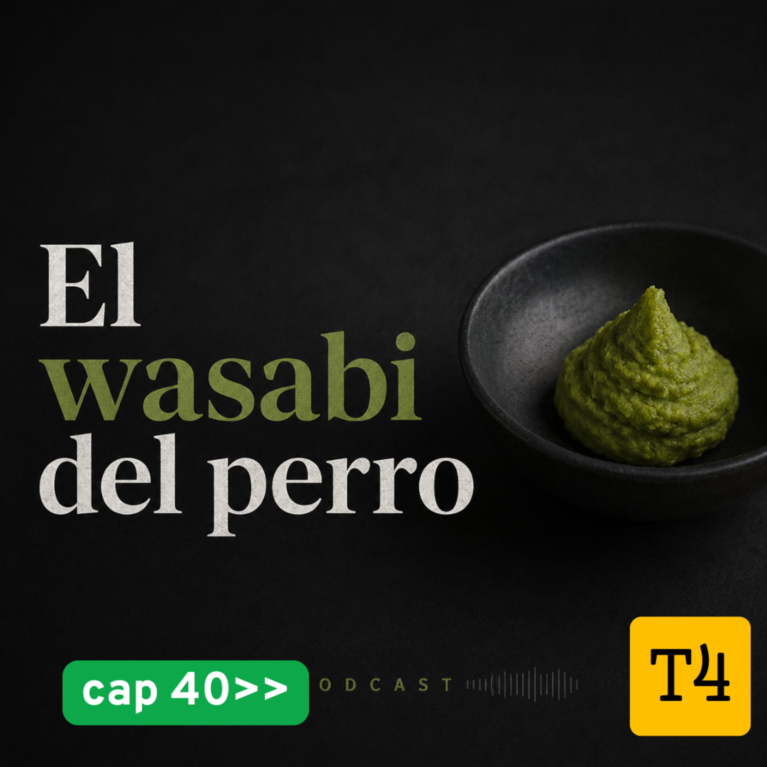 t4 cap 40 El wasabi del perro #puisss