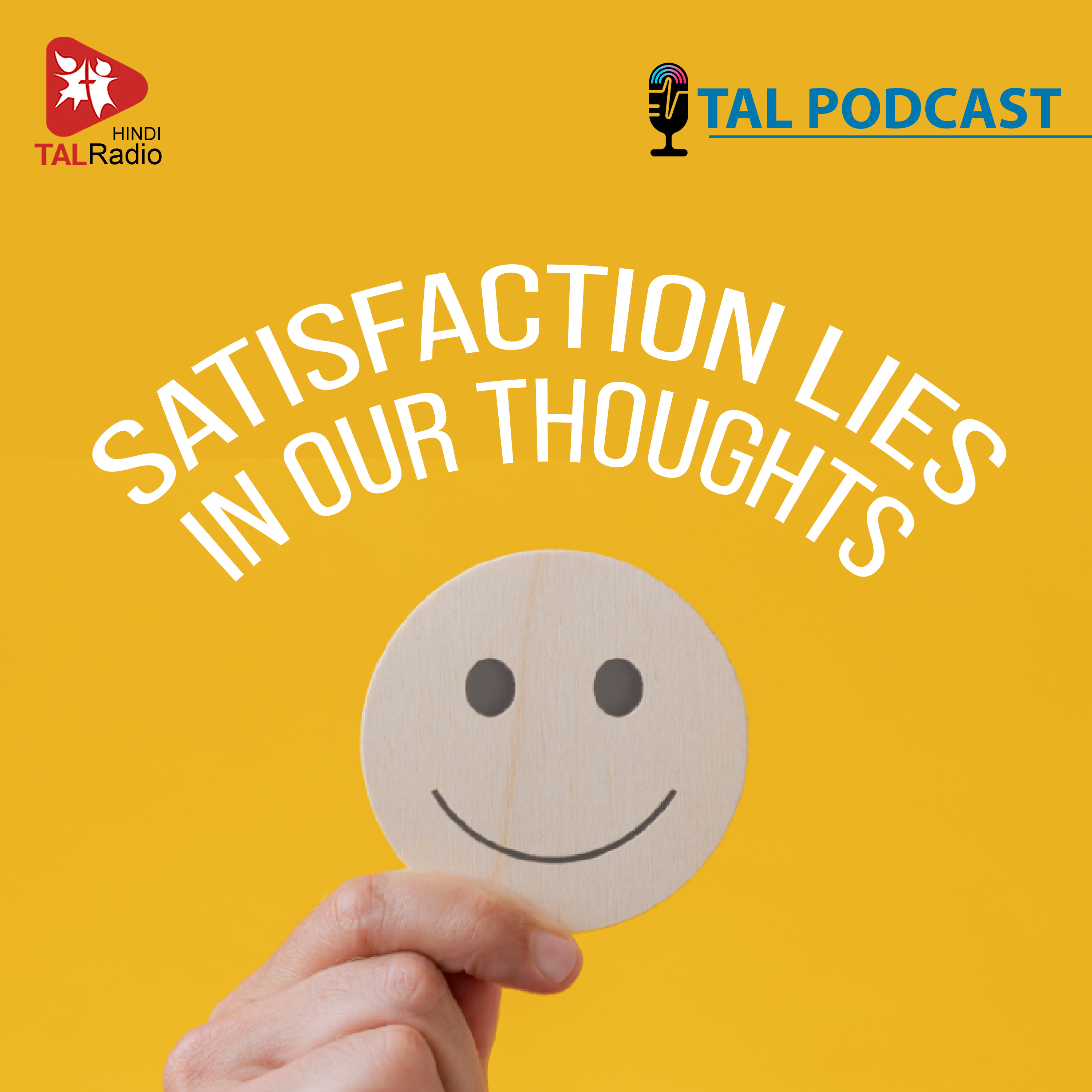 Satisfaction Lies In Our Thoughts! episode artwork
