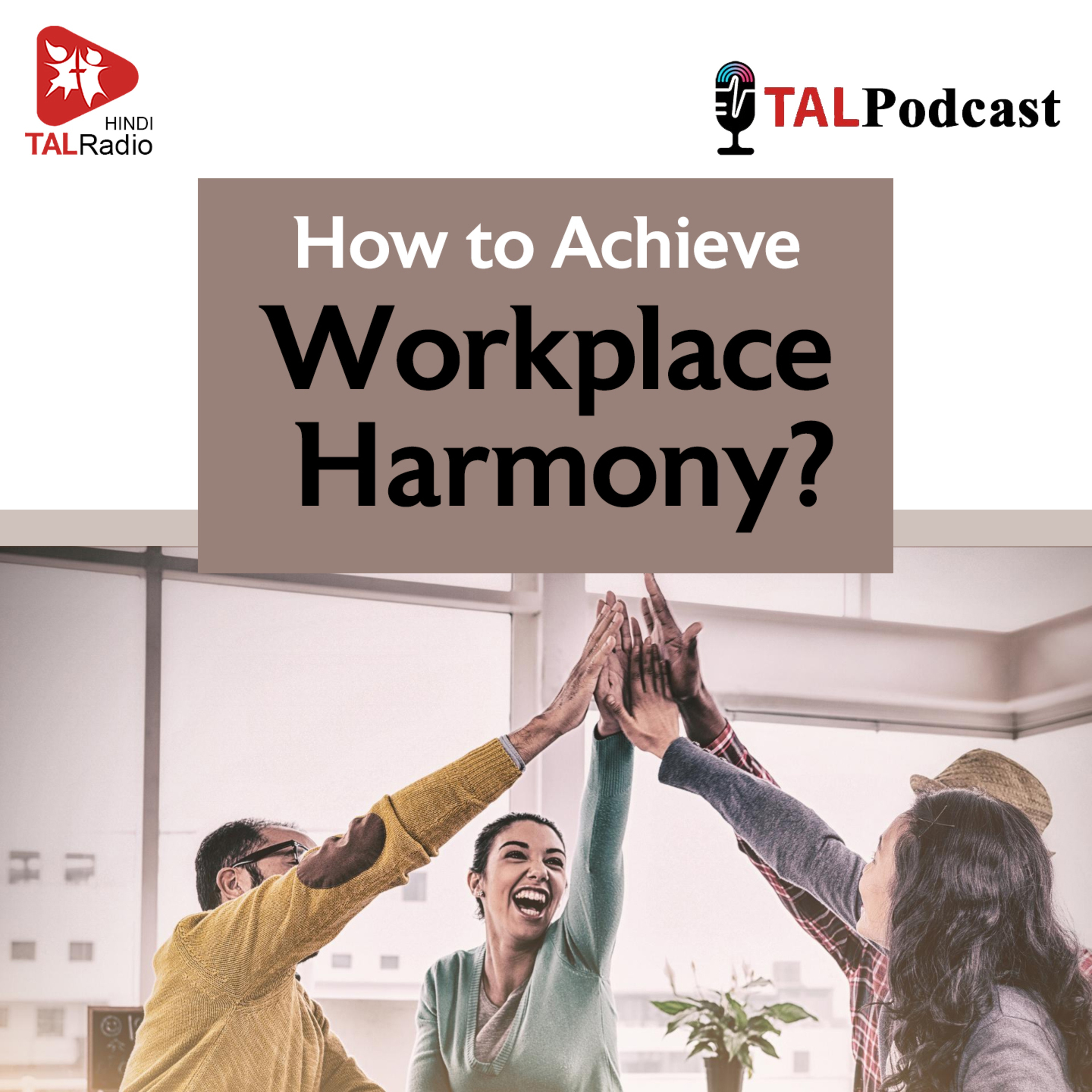 How to Achieve Workplace Harmony episode artwork