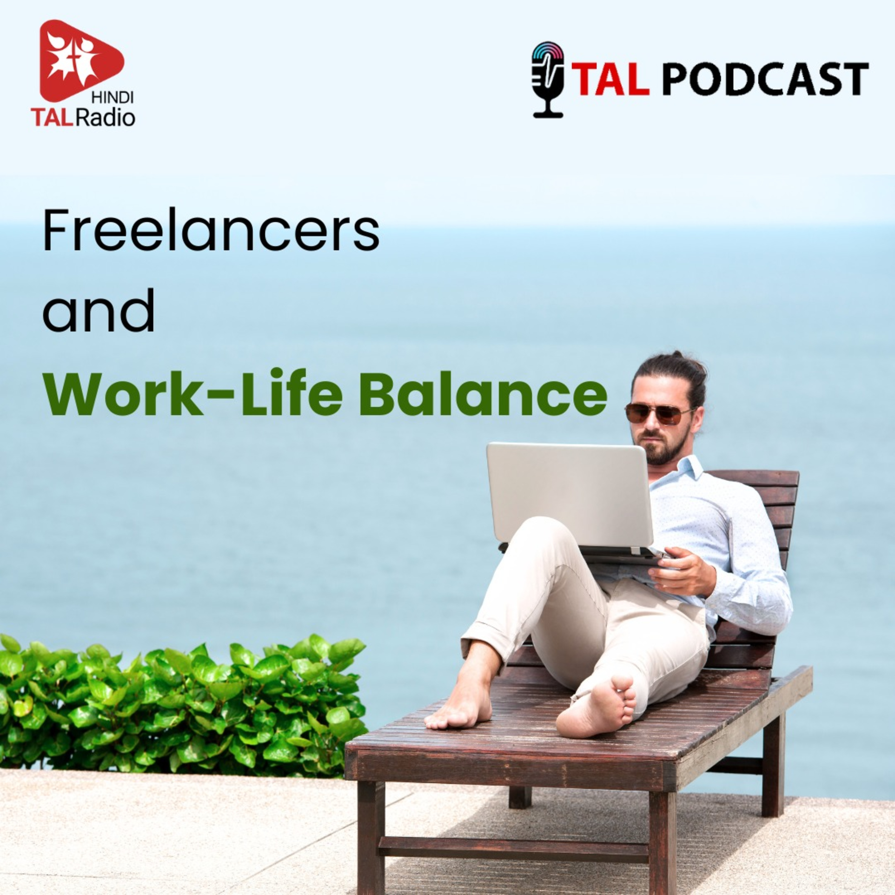 Freelancers and Work-Life Balance episode artwork