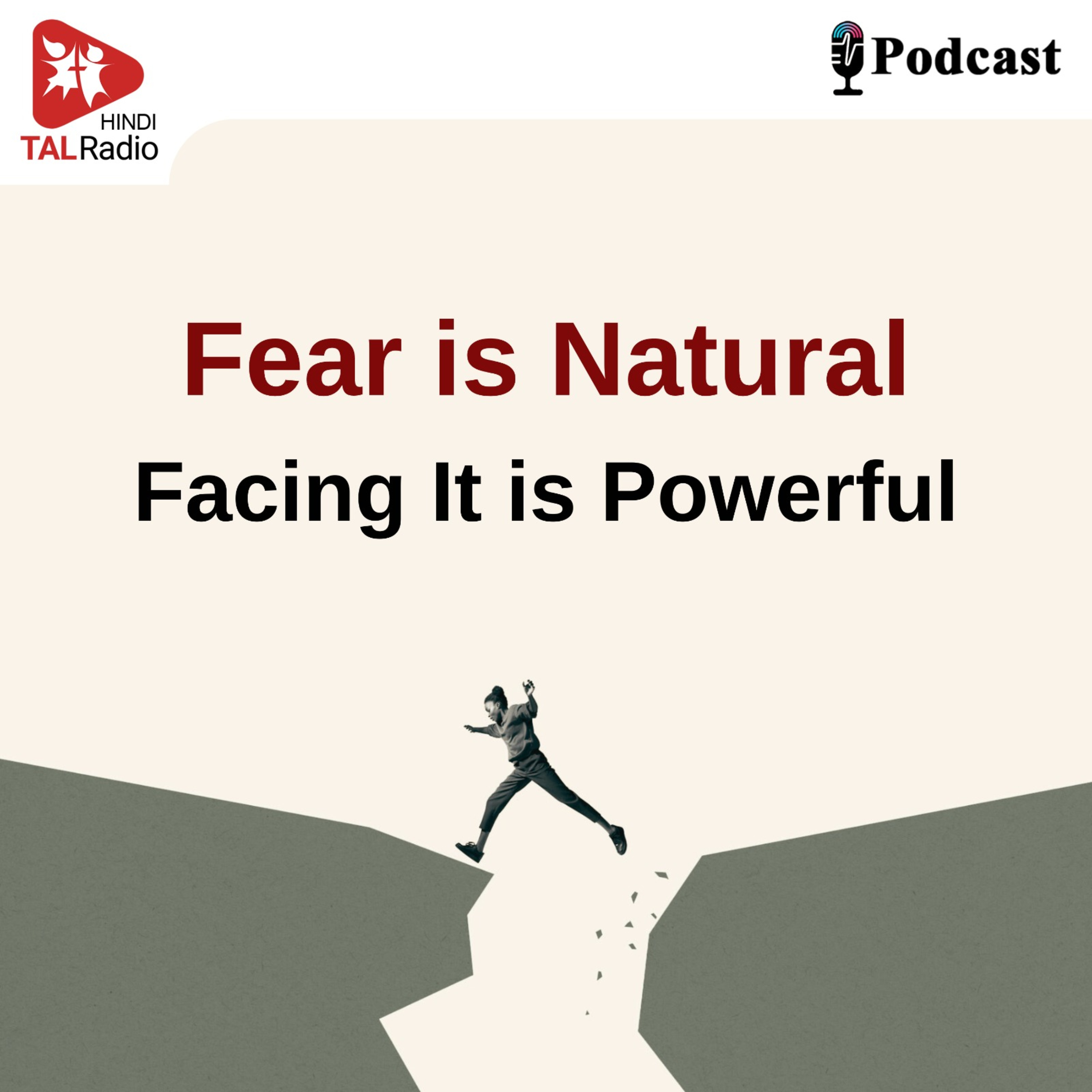 Fear is Natural, Facing It is Powerful episode artwork
