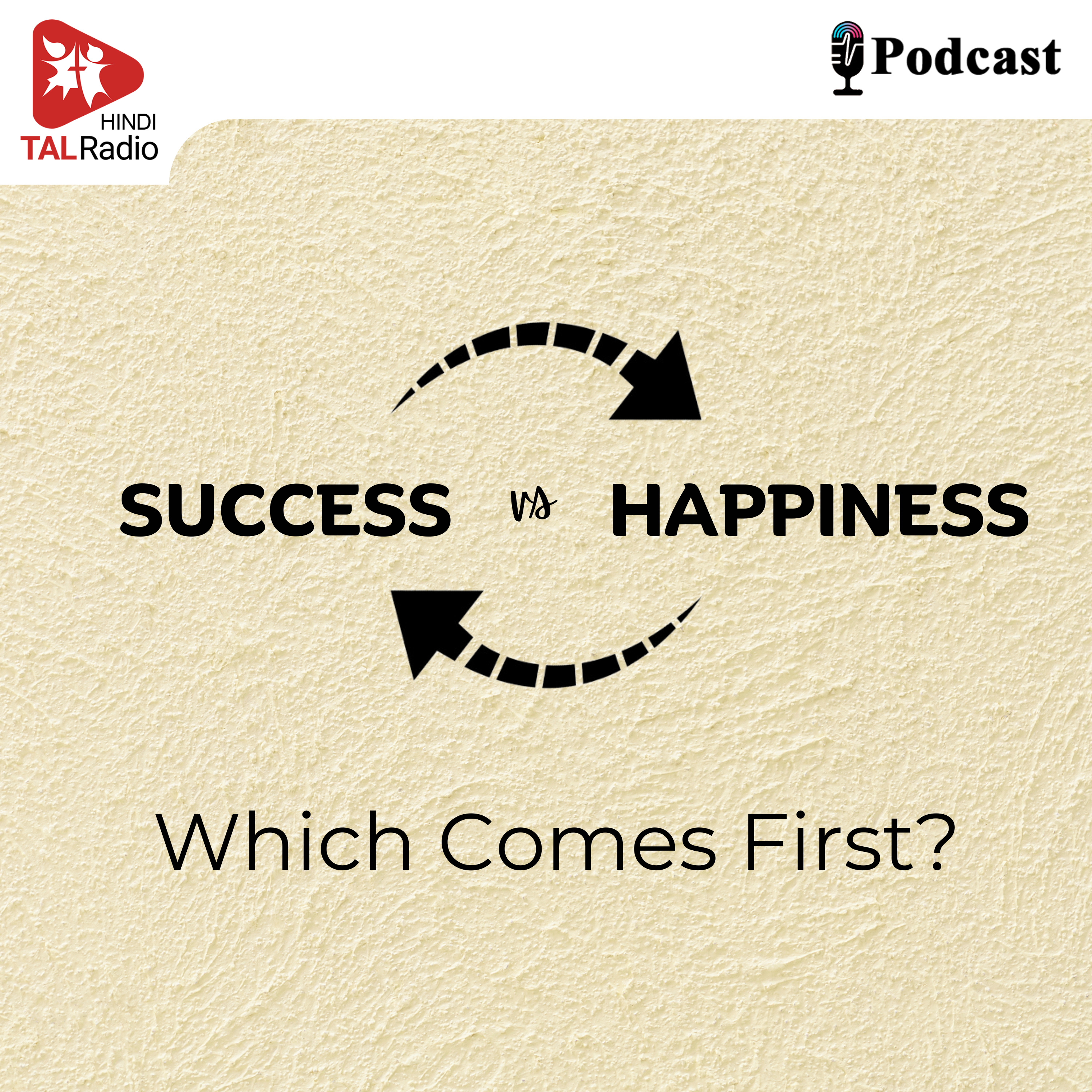 Success Vs Happiness : Which Comes First ? episode artwork