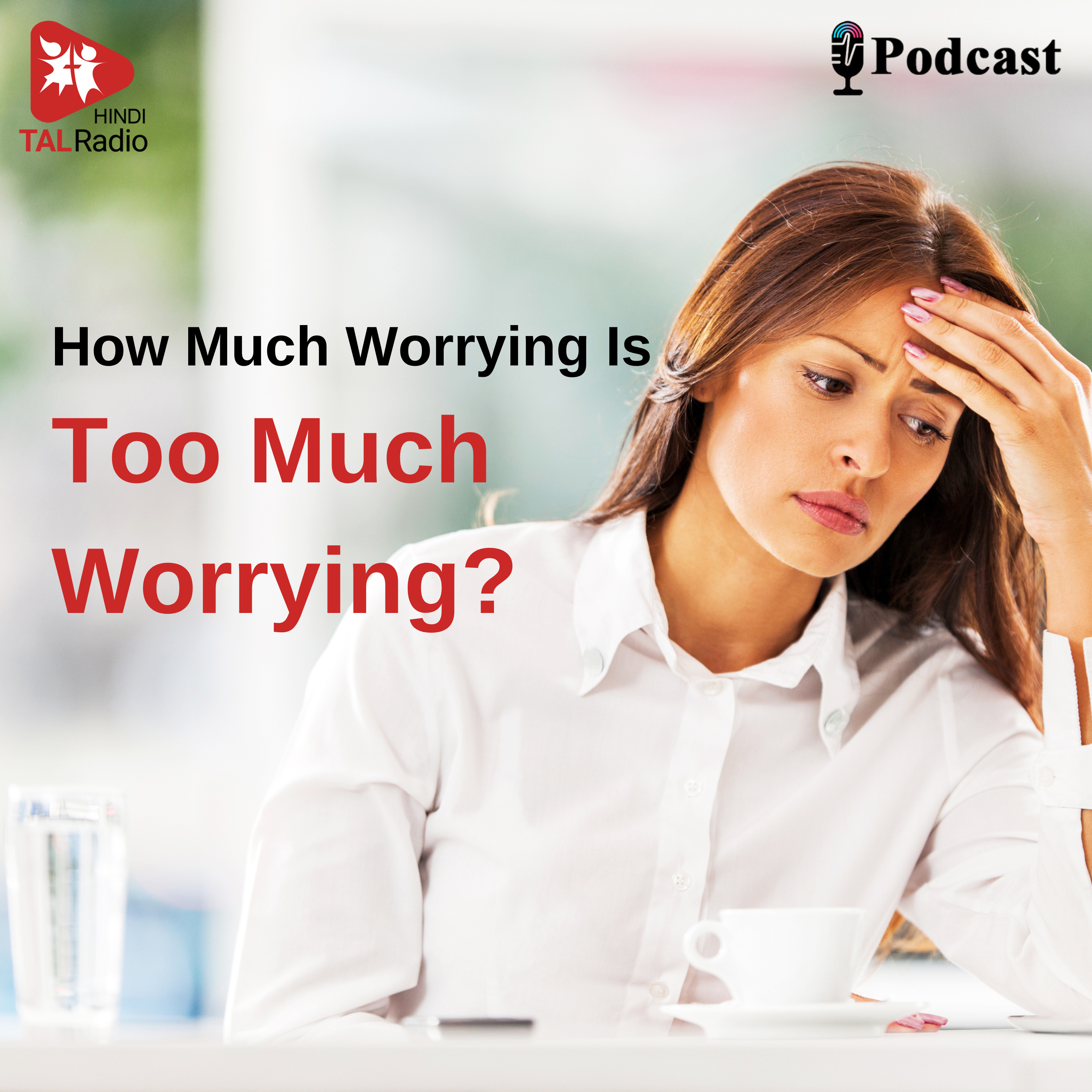 Overcome Worry - Embrace Strength episode artwork